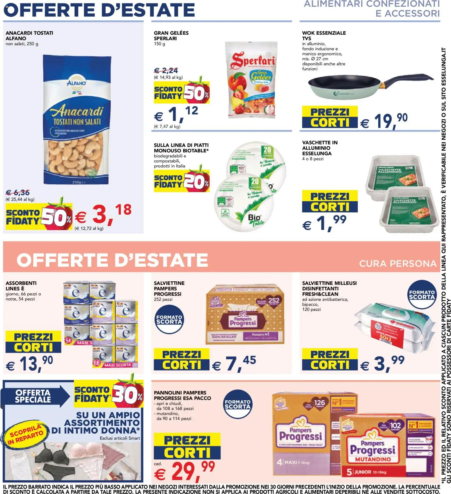 Volantino Esselunga S del 16/07/2026 | Pagina: 10 | Prodotti: Pannolini, Intimo, Anacardi, Vaschette
