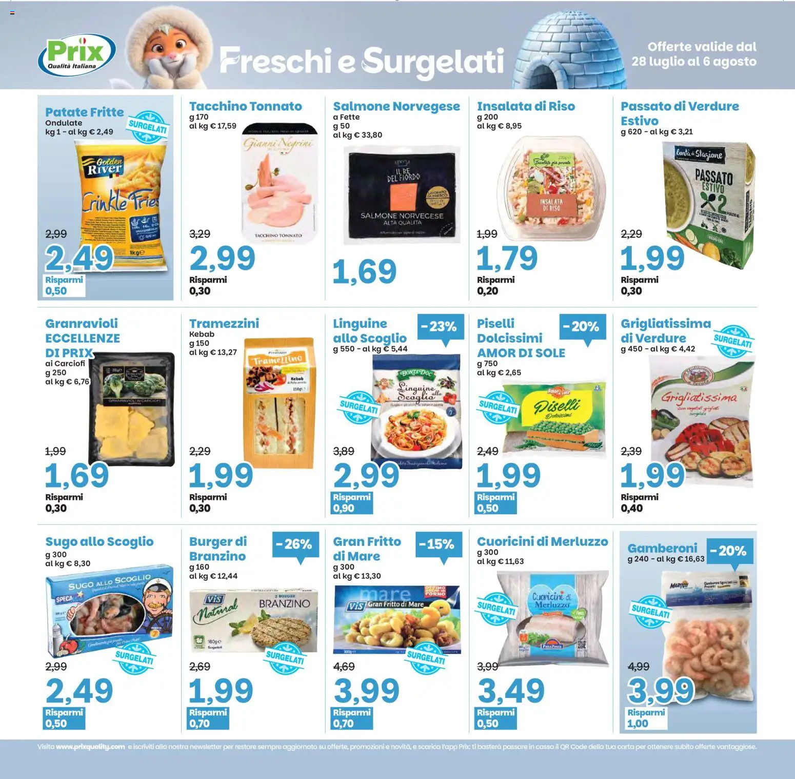Volantino Prix del 28/07/2026 | Pagina: 16 | Prodotti: Salmone, Merluzzo, Tacchino, Forno