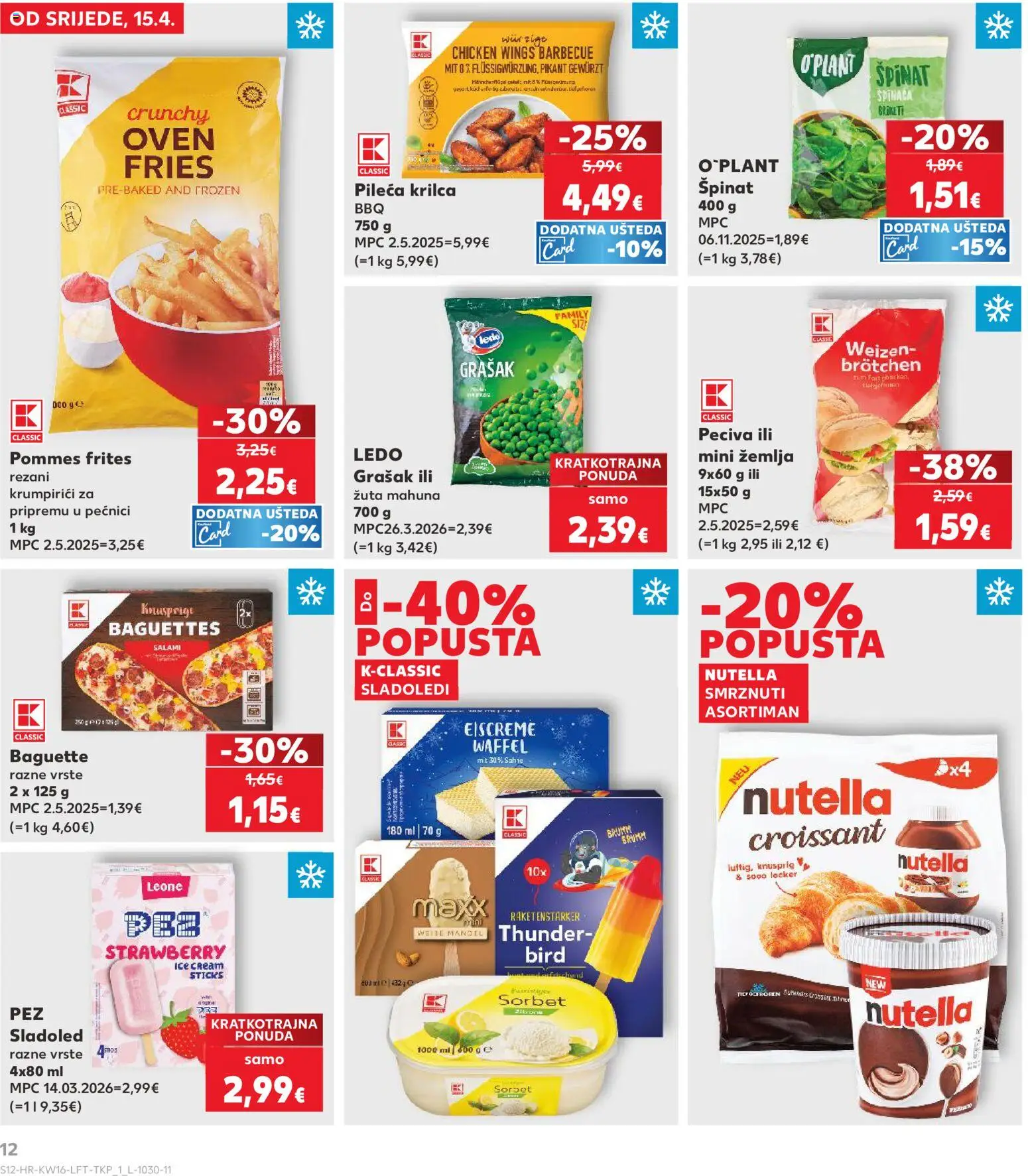 Kaufland katalog | vrijedi od 15.04.2026 | Stranica: 12 | Proizvodi: Špinat, Nutella, Pommes frites, Grašak