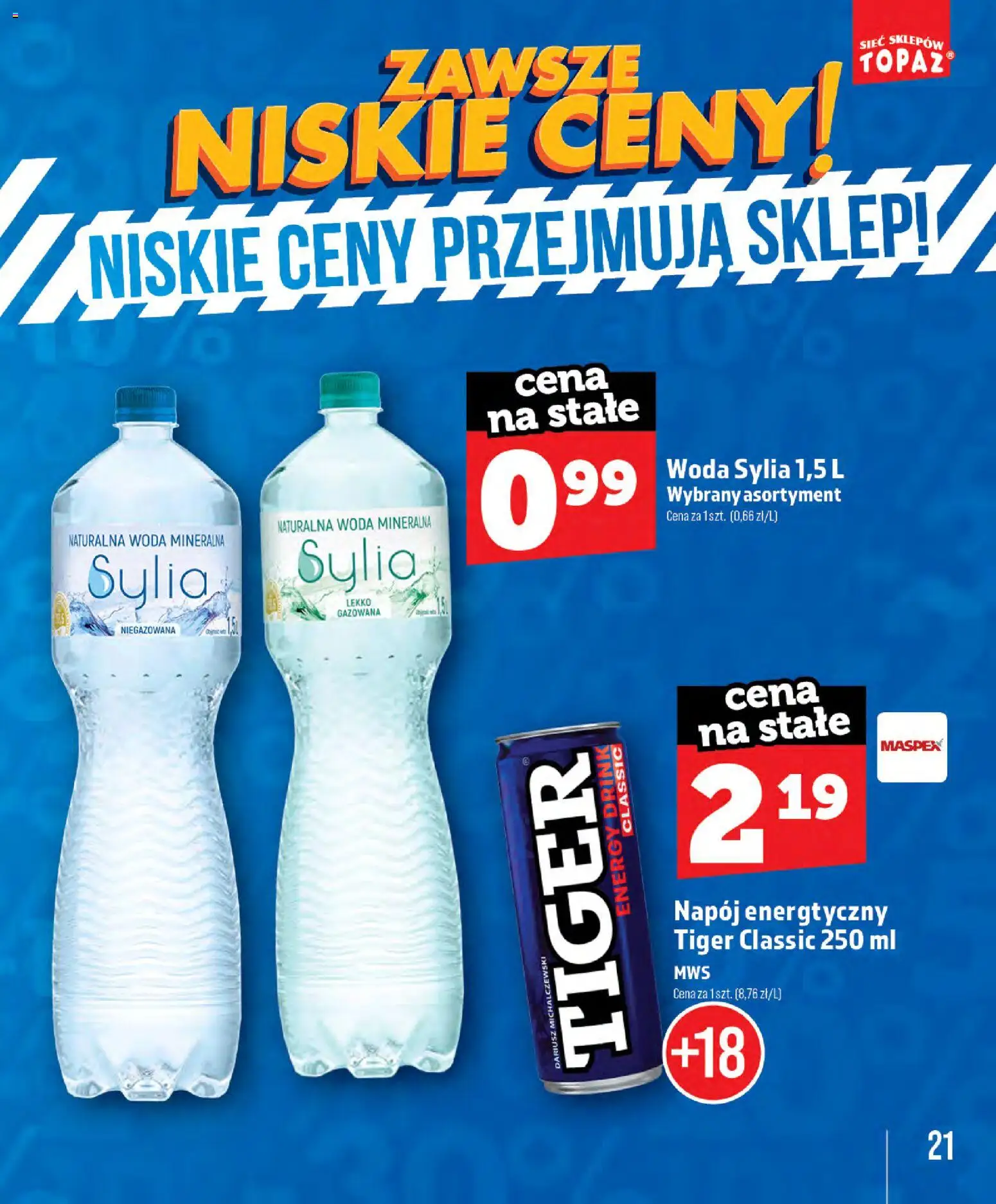 Topaz gazetka - Zawsze Znisike Ceny od 28.05.2026 | Strona: 21 | Produkty: Woda