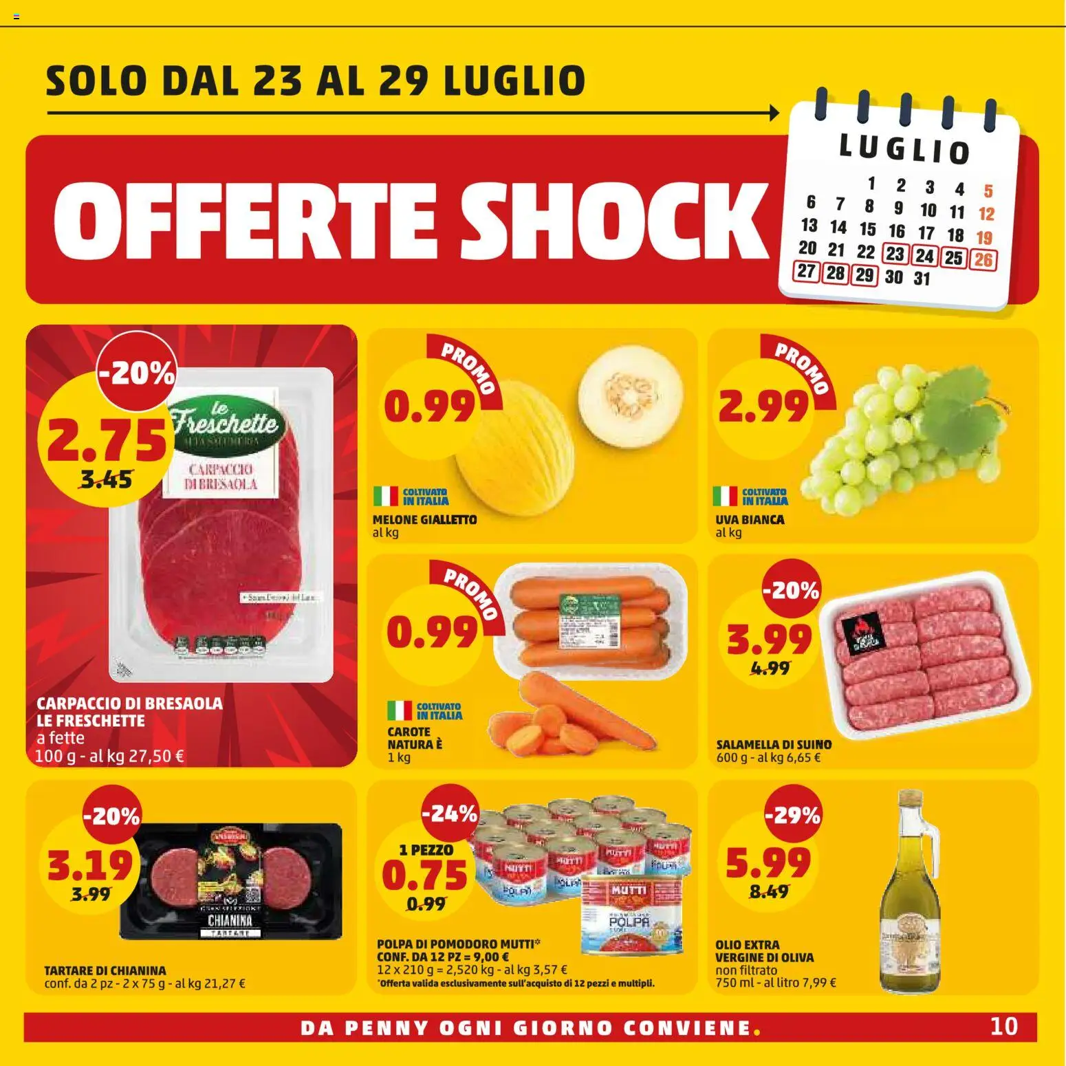 Volantino PENNY del 16/07/2026 | Pagina: 10 | Prodotti: Olive, Uva, Melone, Olio extra vergine