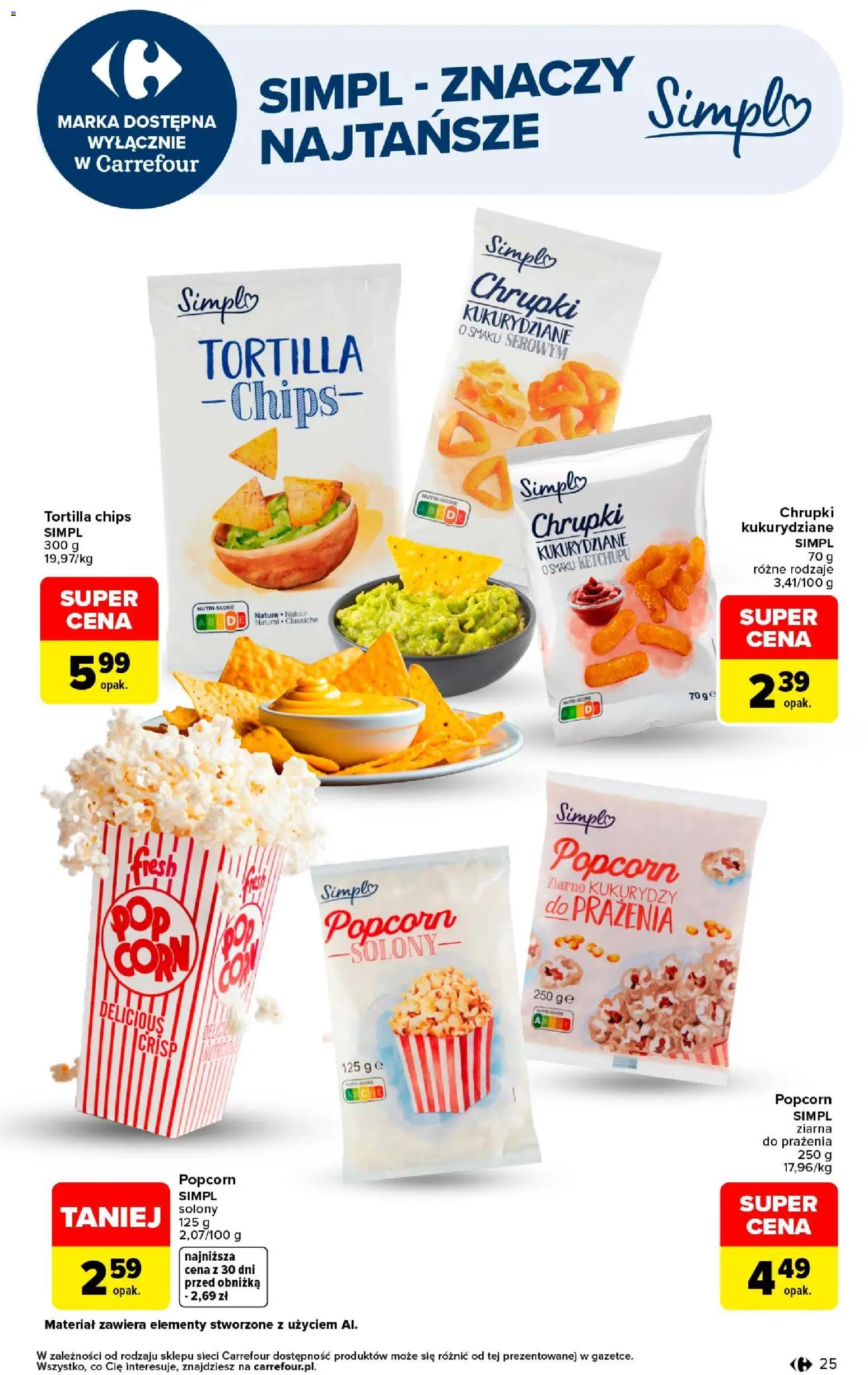 Carrefour gazetka - Najlepsza jakość i cena od 24.08.2026 | Strona: 25 | Produkty: Tortilla chips, Chrupki kukurydziane, Tortilla, Popcorn