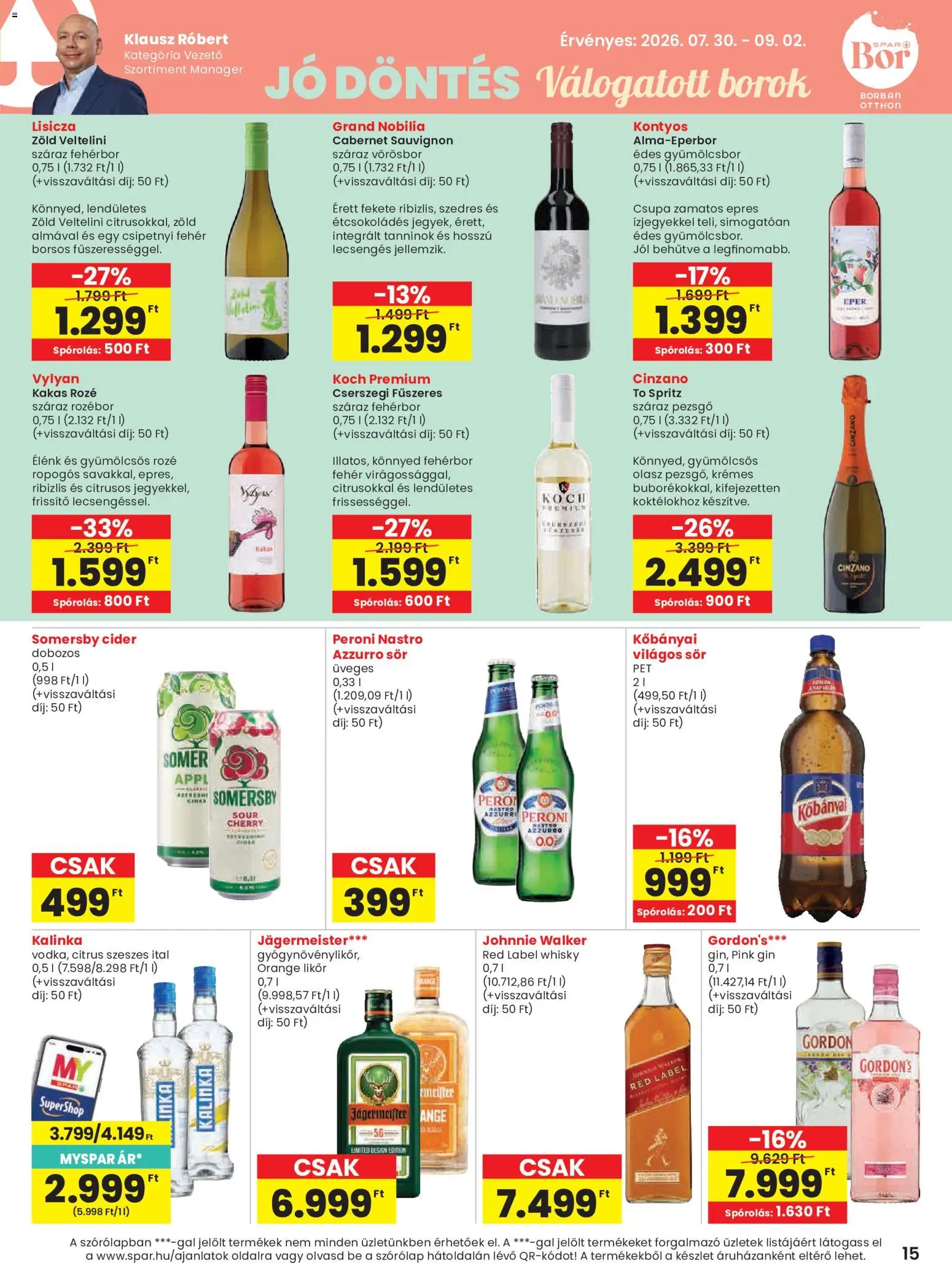 Spar akciós ujság - amely érvényes a következő dátumtól: 2026.07.30. | Oldal: 15 | Termékek: Jägermeister, Pezsgő, Vörösbor, Whisky