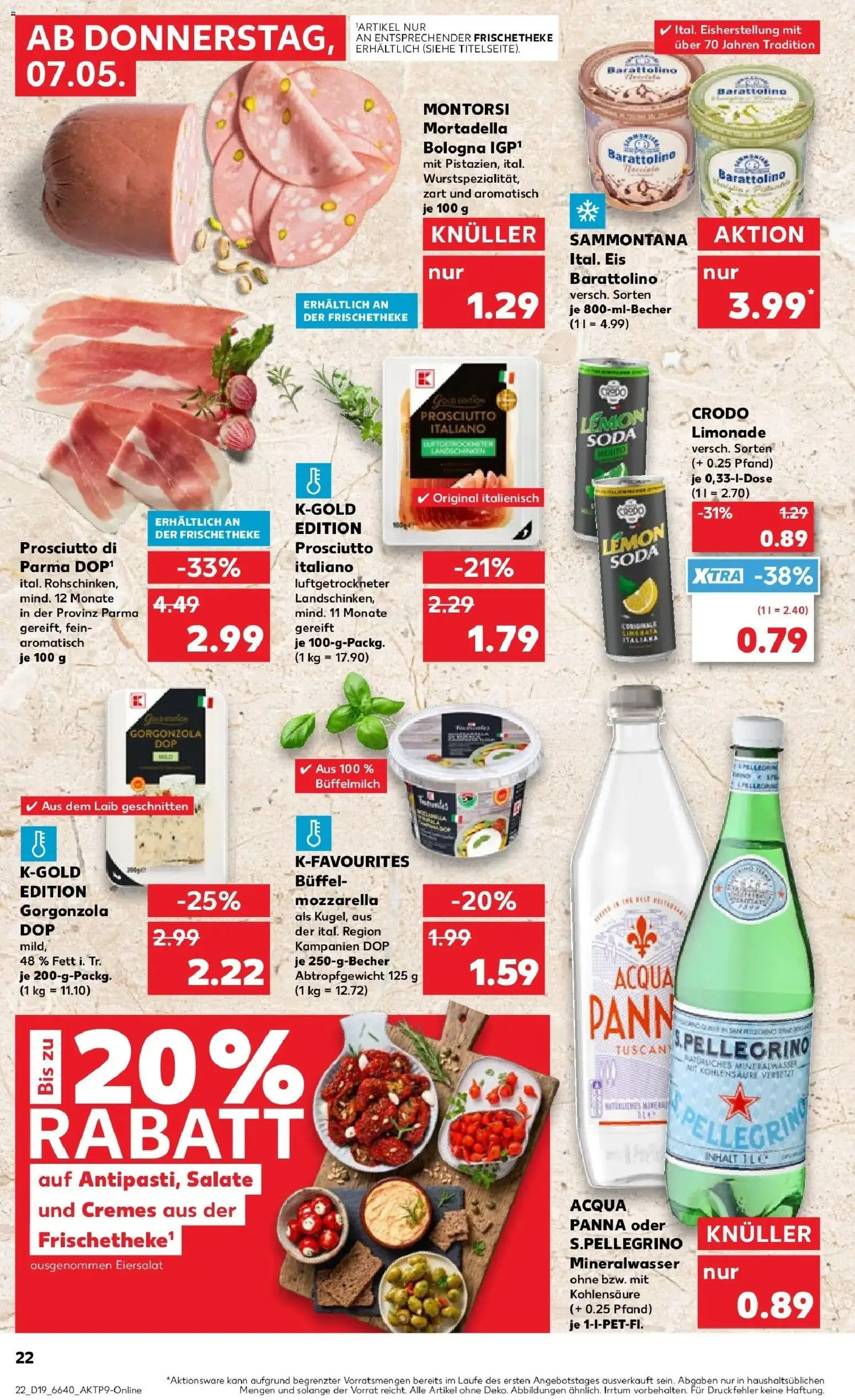 Kaufland Prospekt Hauzenberg	 – gültig ab 07.05.2026 | Seite: 22 | Produkte: Theke, Mozzarella, Mineralwasser, Eis