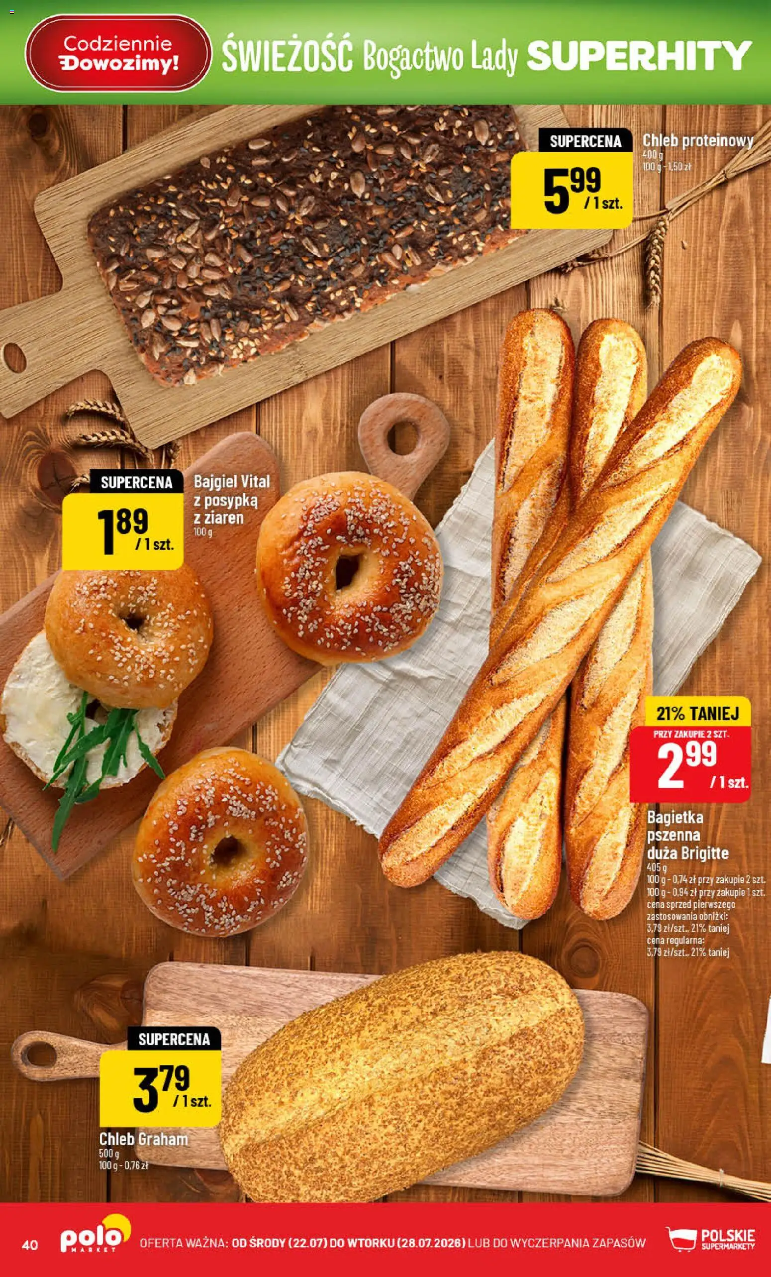 POLOmarket gazetka od 22.07.2026 | Strona: 40 | Produkty: Chleb proteinowy, Bagietka, Chleb