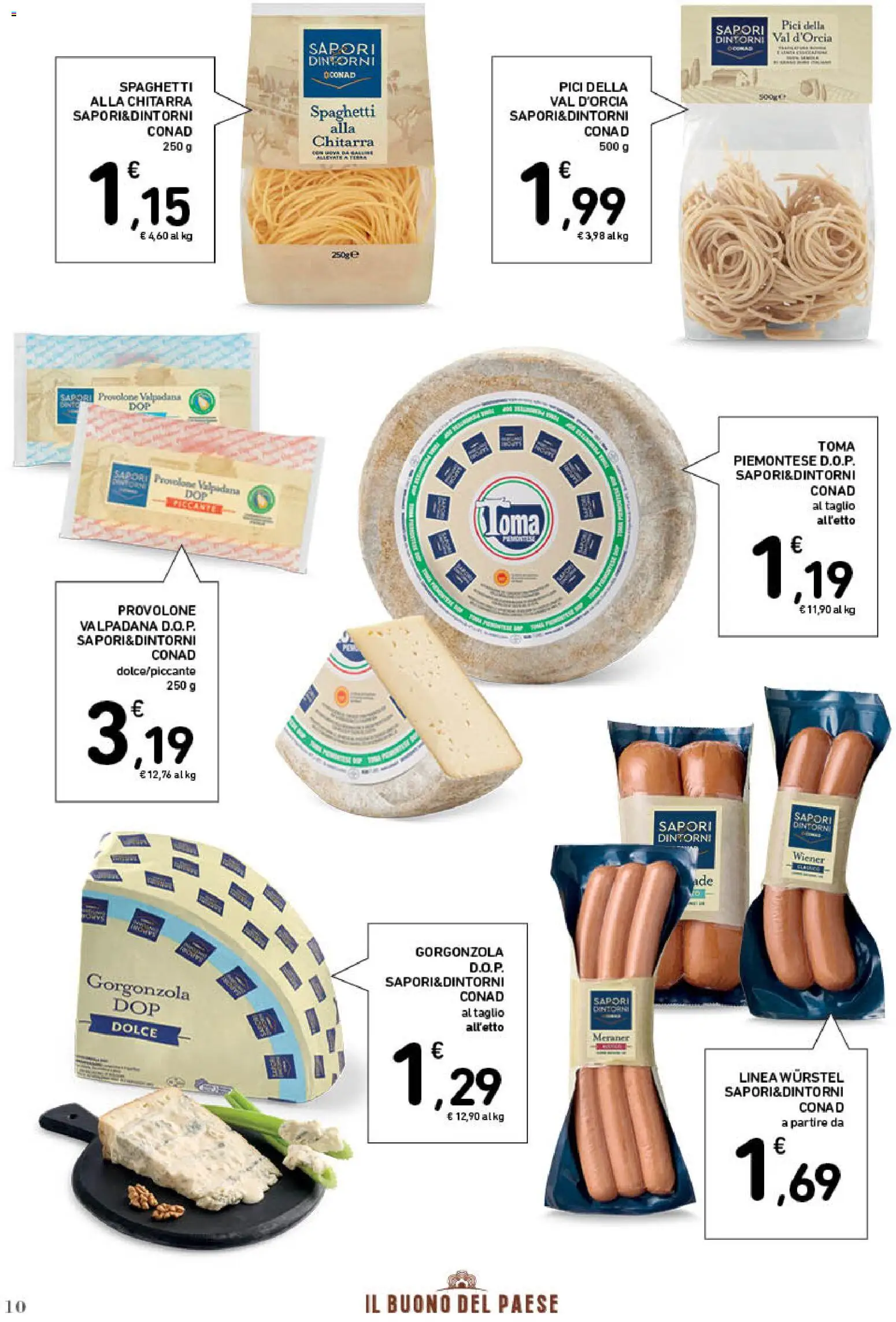 Volantino Spazio Conad del 01/07/2026 | Pagina: 10 | Prodotti: Provolone, Wurstel, Gorgonzola