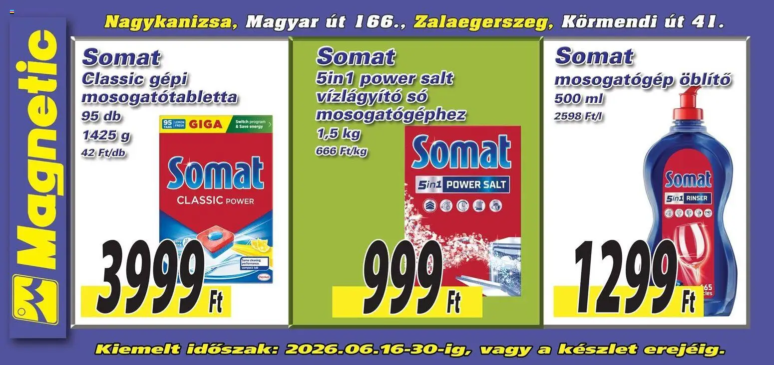 Magnetic akciós ujság - amely érvényes a következő dátumtól: 16.06.2026 | Oldal: 1 | Termékek: Somat, Mosogatógép, Öblítő, Mosogatógép öblítő