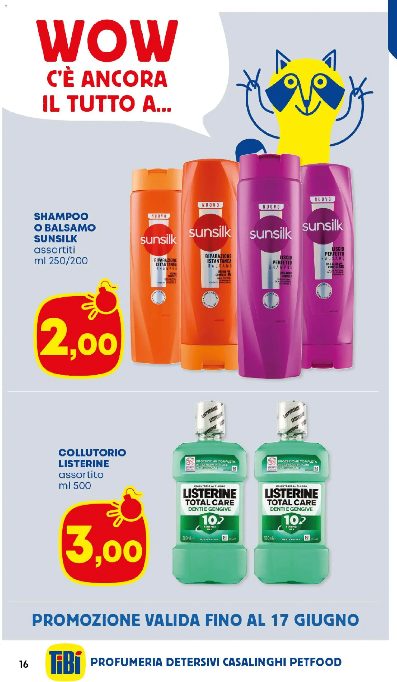 Volantino Panorama del 04.06.2026 | Pagina: 16 | Prodotti: Shampoo, Balsamo, Collutorio, Menta