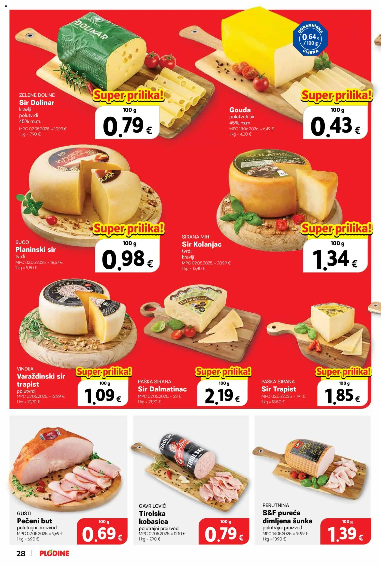Plodine katalog | vrijedi od 22.07.2026 | Stranica: 28 | Proizvodi: Sir, Trapist, Tvrdi sir, Gouda