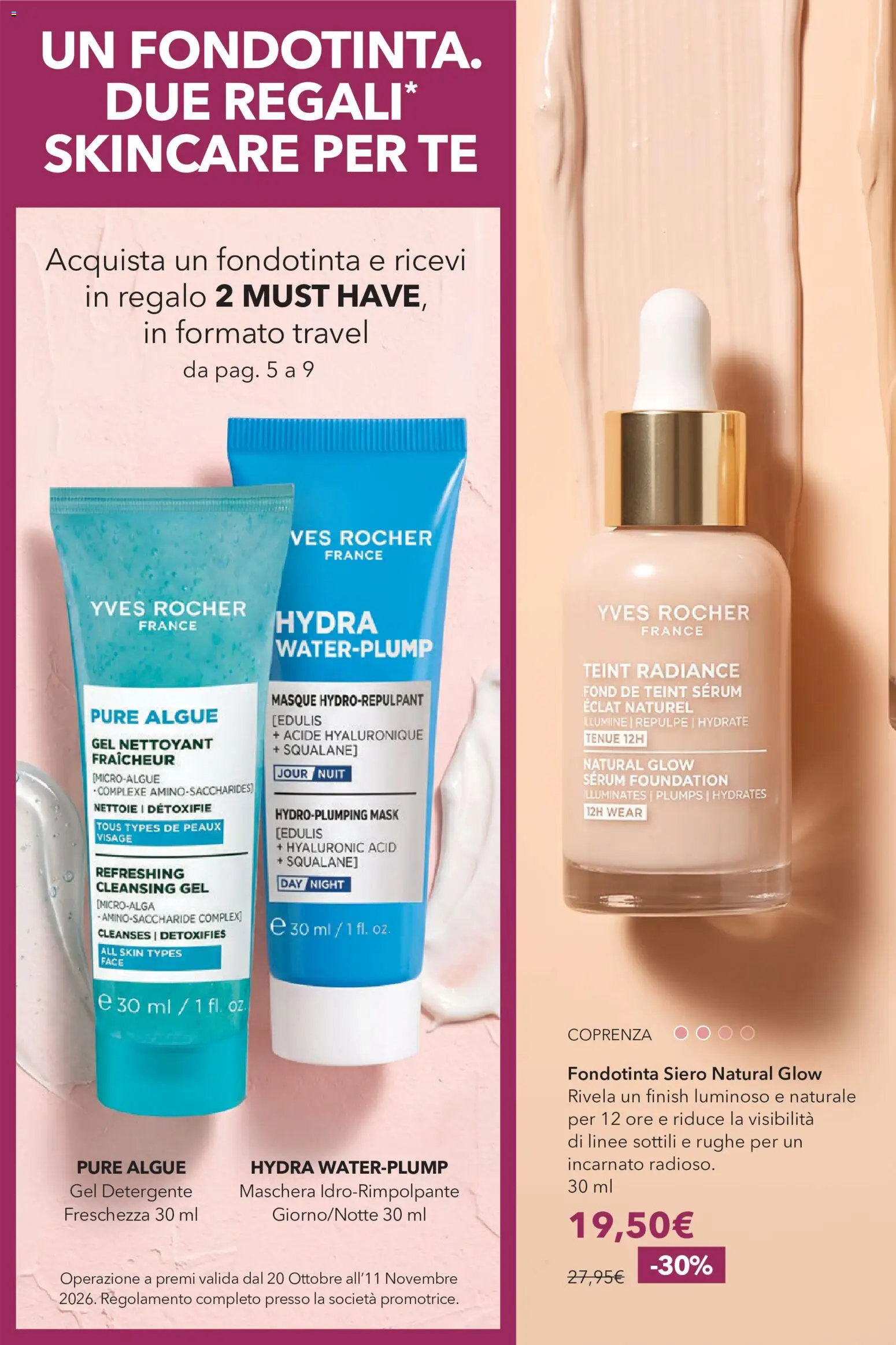 Volantino Yves Rocher del 20/10/2026 | Pagina: 4 | Prodotti: Fondotinta, Detergente, Tè, Gel detergente
