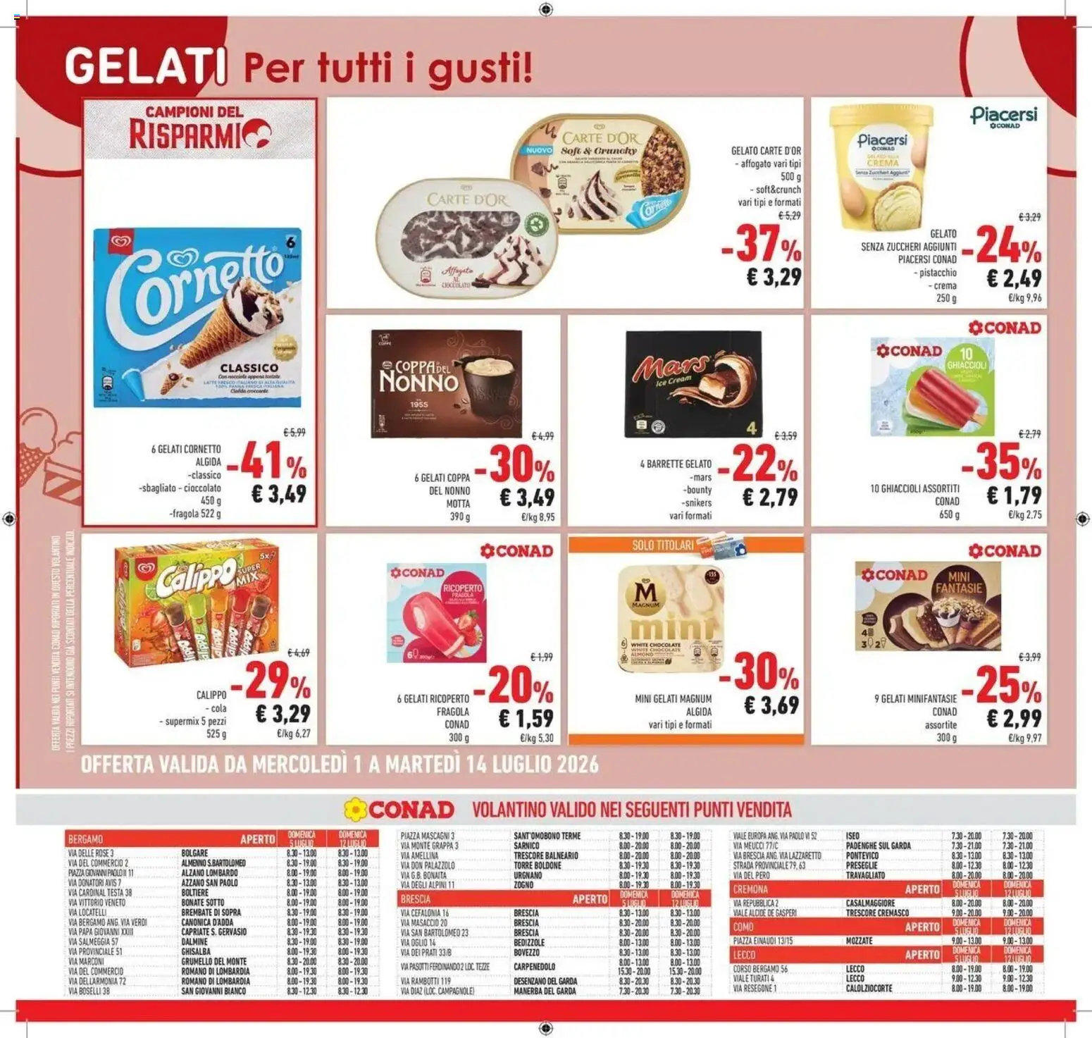 Volantino Conad del 30/06/2026 | Pagina: 22 | Prodotti: Ghiaccioli, Cornetto, Gelato, Grappa