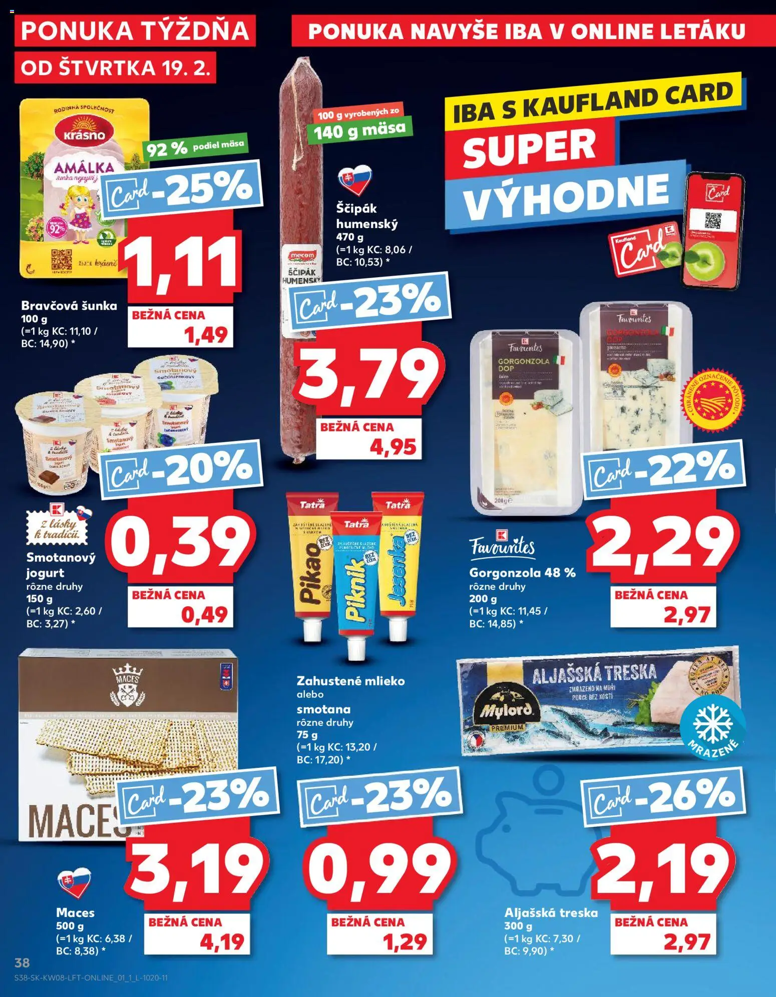 Kaufland SK akciós ujság - amely érvényes a következő dátumtól: 2026.02.19. | Oldal: 38