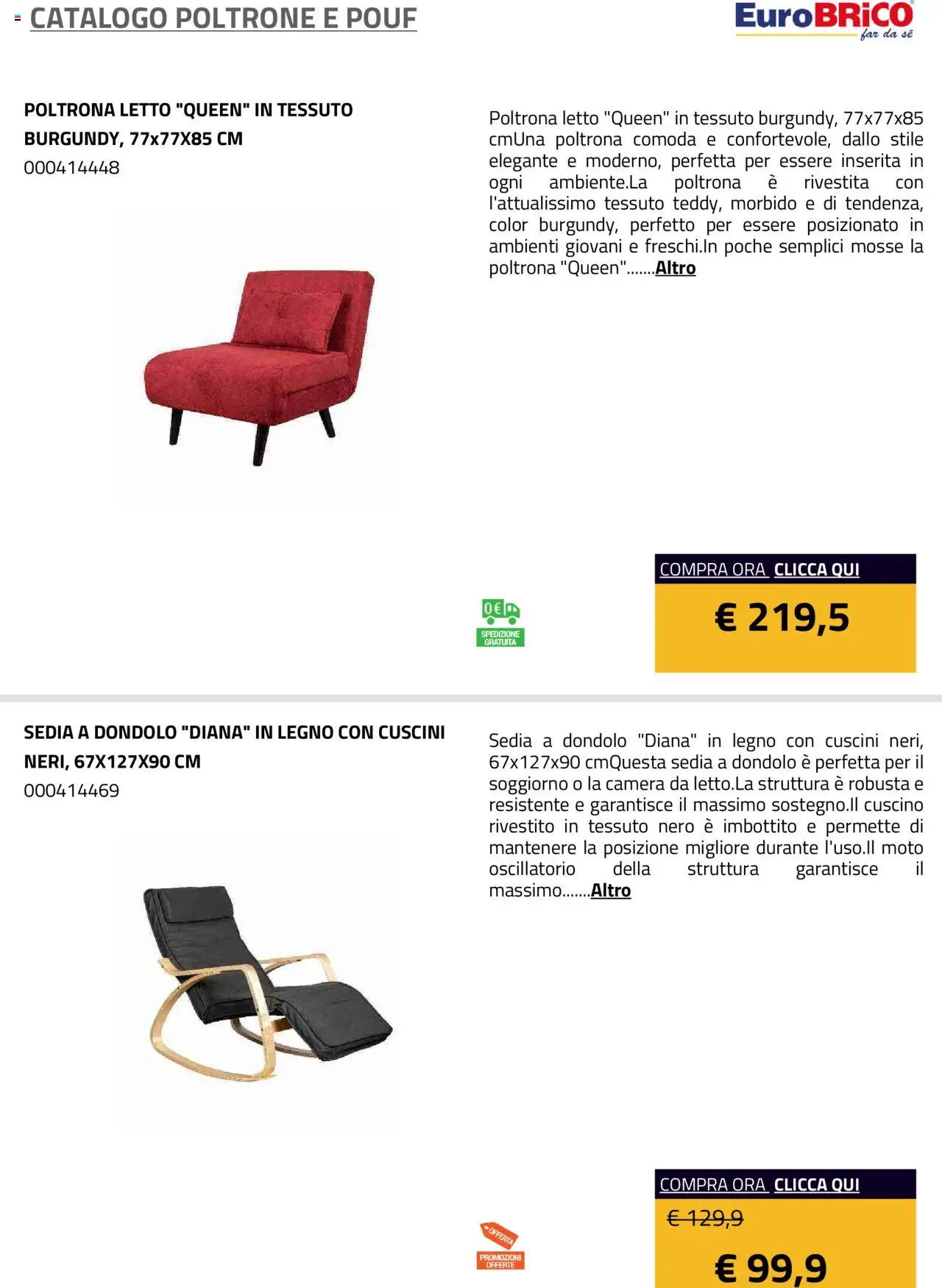 Volantino Eurobrico del 23.07.2025 | Pagina: 26 | Prodotti: Dondolo, Cuscino, Poltrona, Sedia