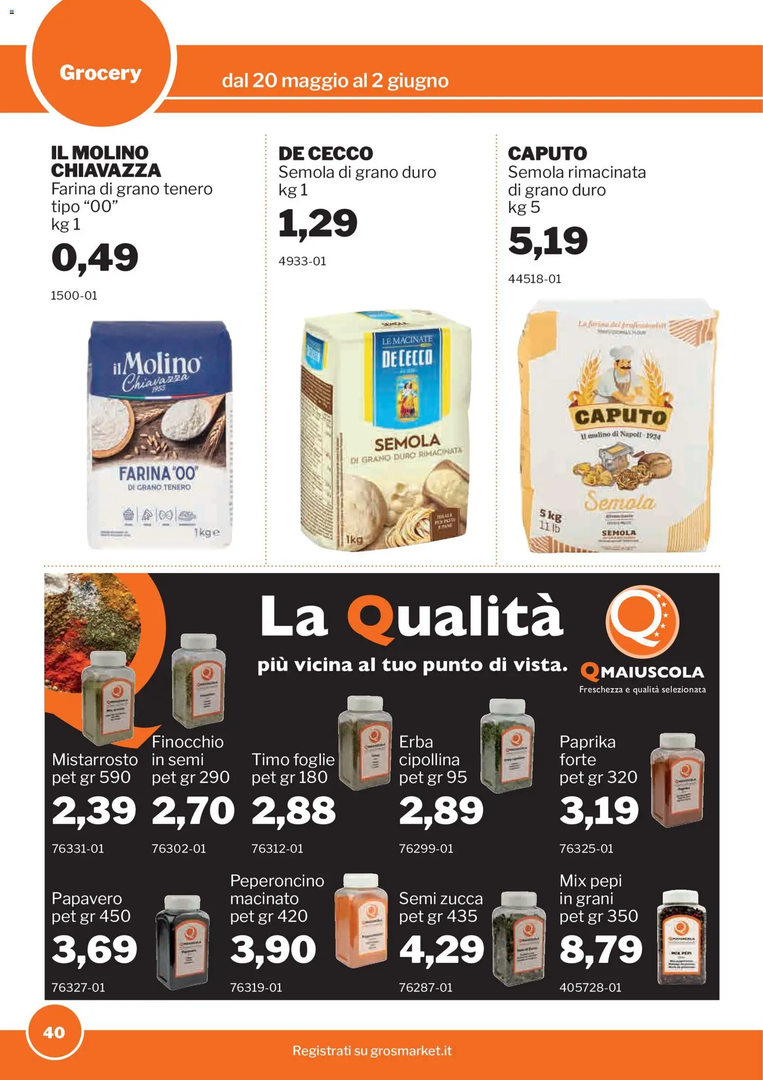 Volantino Sogegross del 20.05.2026 | Pagina: 40 | Prodotti: Farina, Peperoncino, Zucca, Macinato