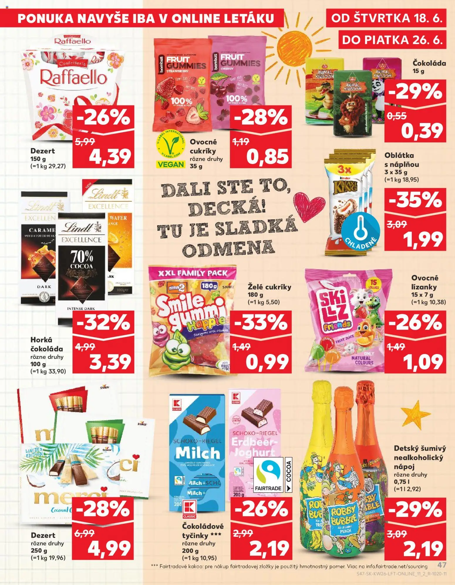 Nové Kaufland akcie – leták je platný od 25.06.2026 | Strana: 47 | Produkty: Kinder, Čokoláda, Cukríky, Kakao