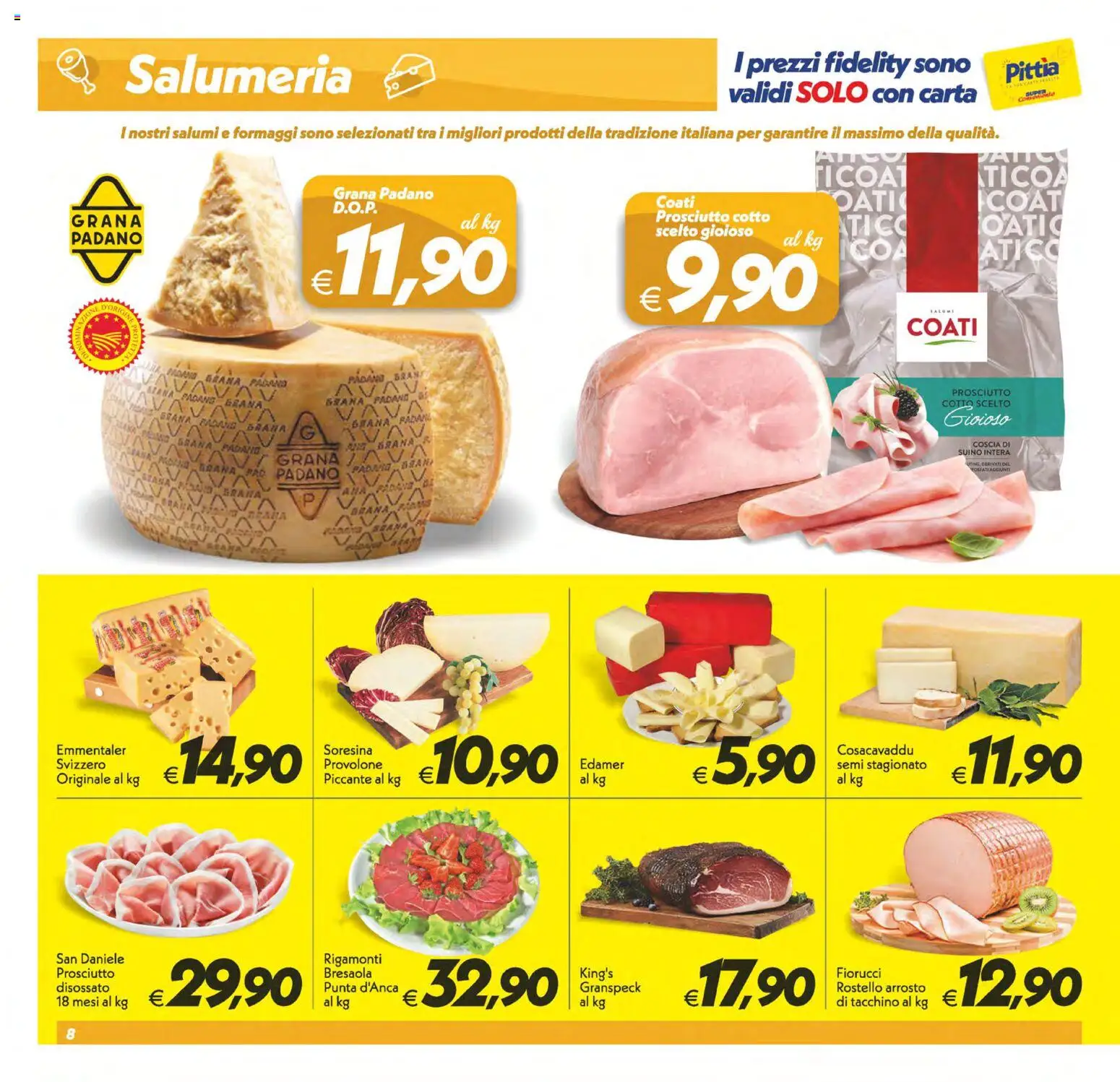 Volantino SuperConveniente del 31/07/2026 | Pagina: 8 | Prodotti: Prosciutto Cotto, Suino, Tacchino, Prosciutto