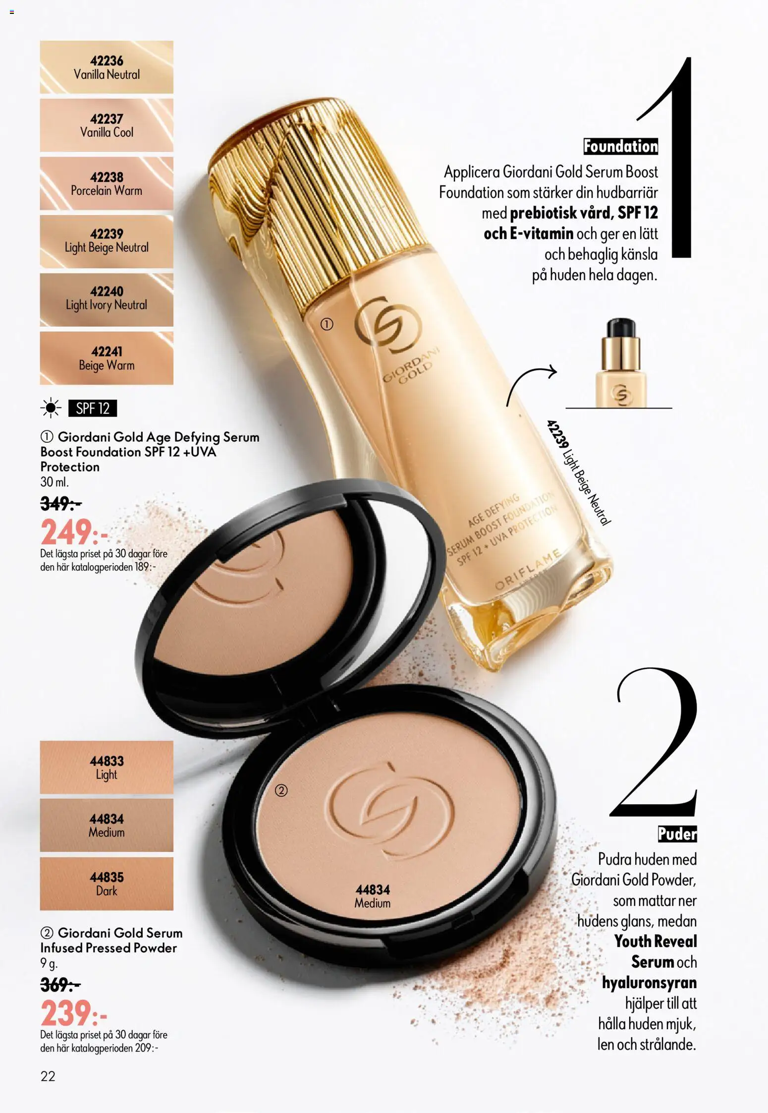 Oriflame reklamblad aktuell från 24/06/2026 | Sida: 22 | Produkter: Foundation, Puder, Serum