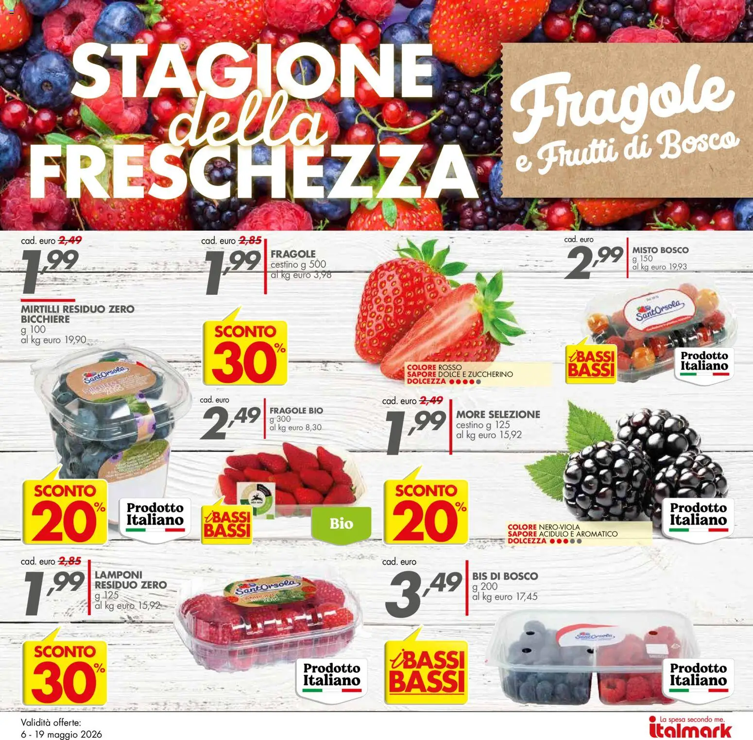 Volantino Italmark del 06.05.2026 | Pagina: 18 | Prodotti: Lamponi, Fragole, Mirtilli, Cestino