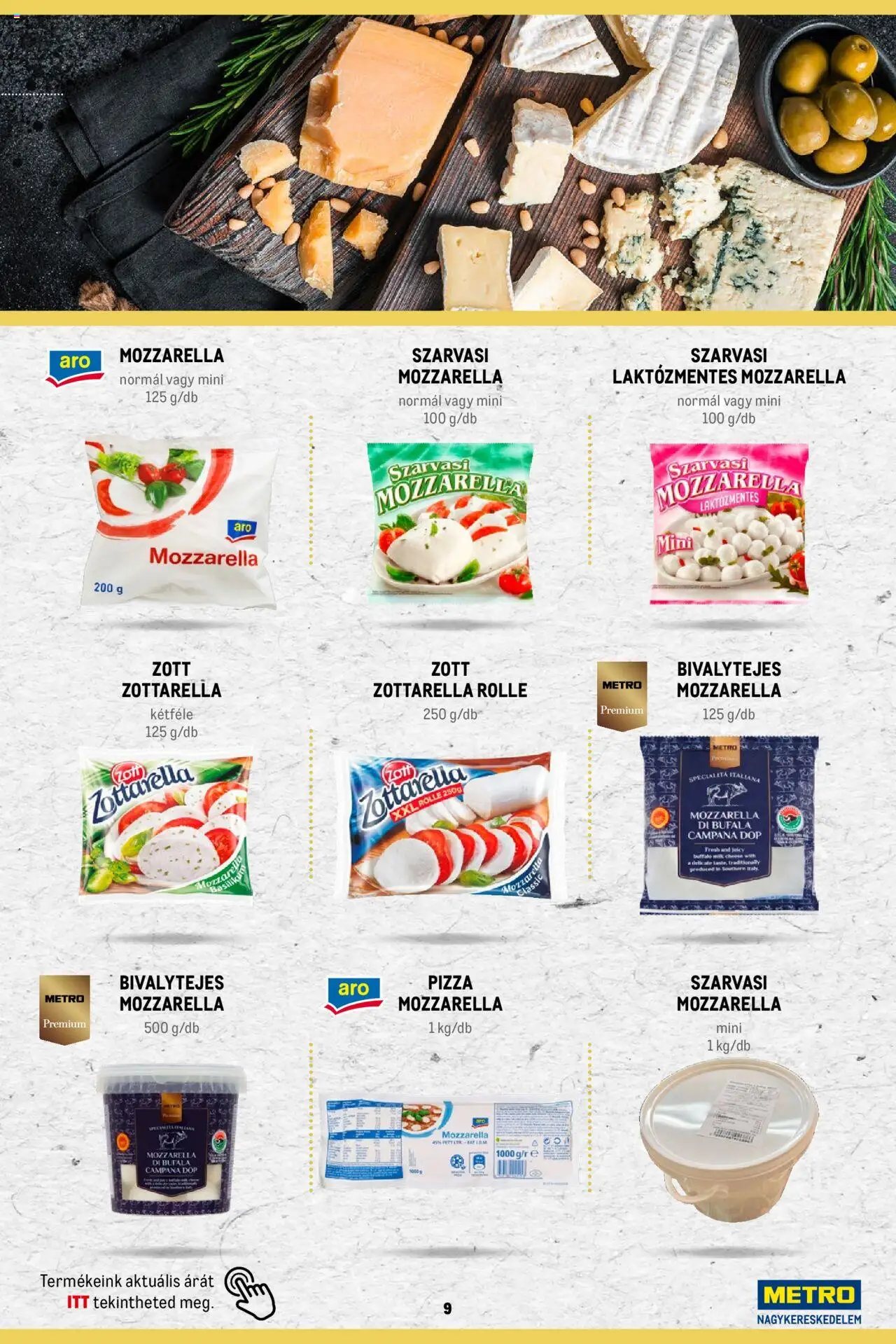 Metro akciós ujság - amely érvényes a következő dátumtól: 2023.11.02. | Oldal: 9 | Termékek: Mozzarella, Pizza