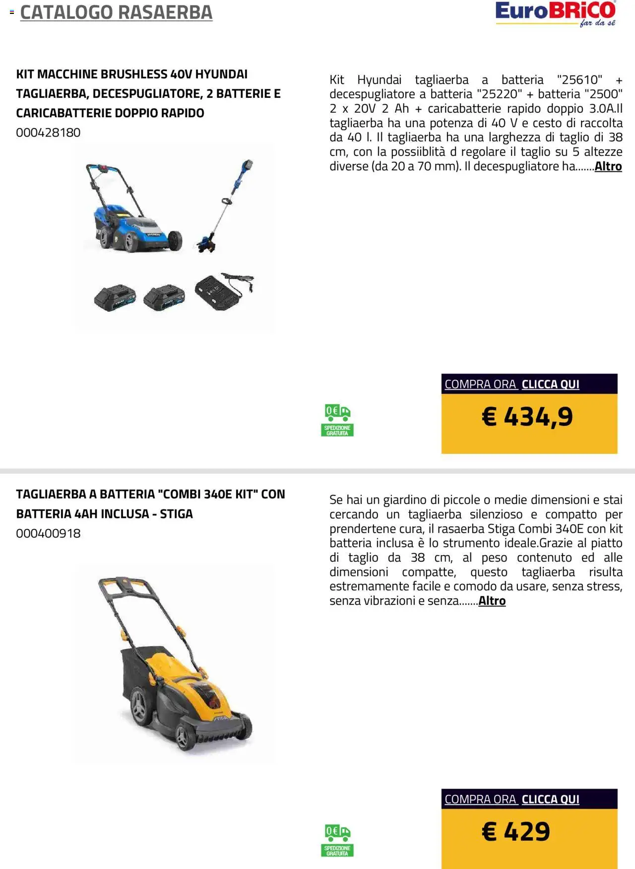 Volantino Eurobrico del 23.07.2025 | Pagina: 27 | Prodotti: Rasaerba, Decespugliatore, Batterie, Caricabatterie