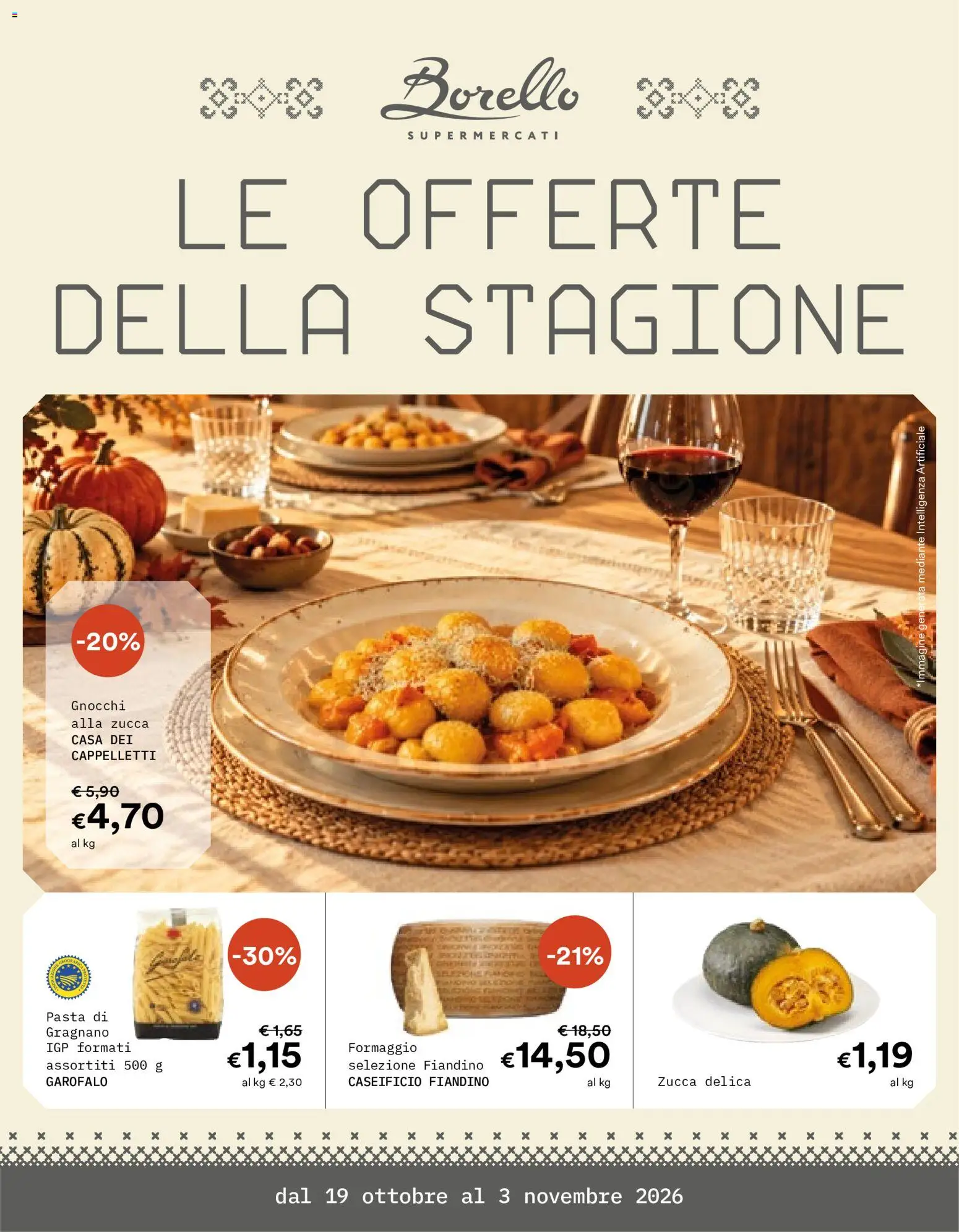 Volantino Borello Supermercati del 19/10/2026 | Pagina: 1 | Prodotti: Garofalo, Formaggio, Zucca, Gnocchi