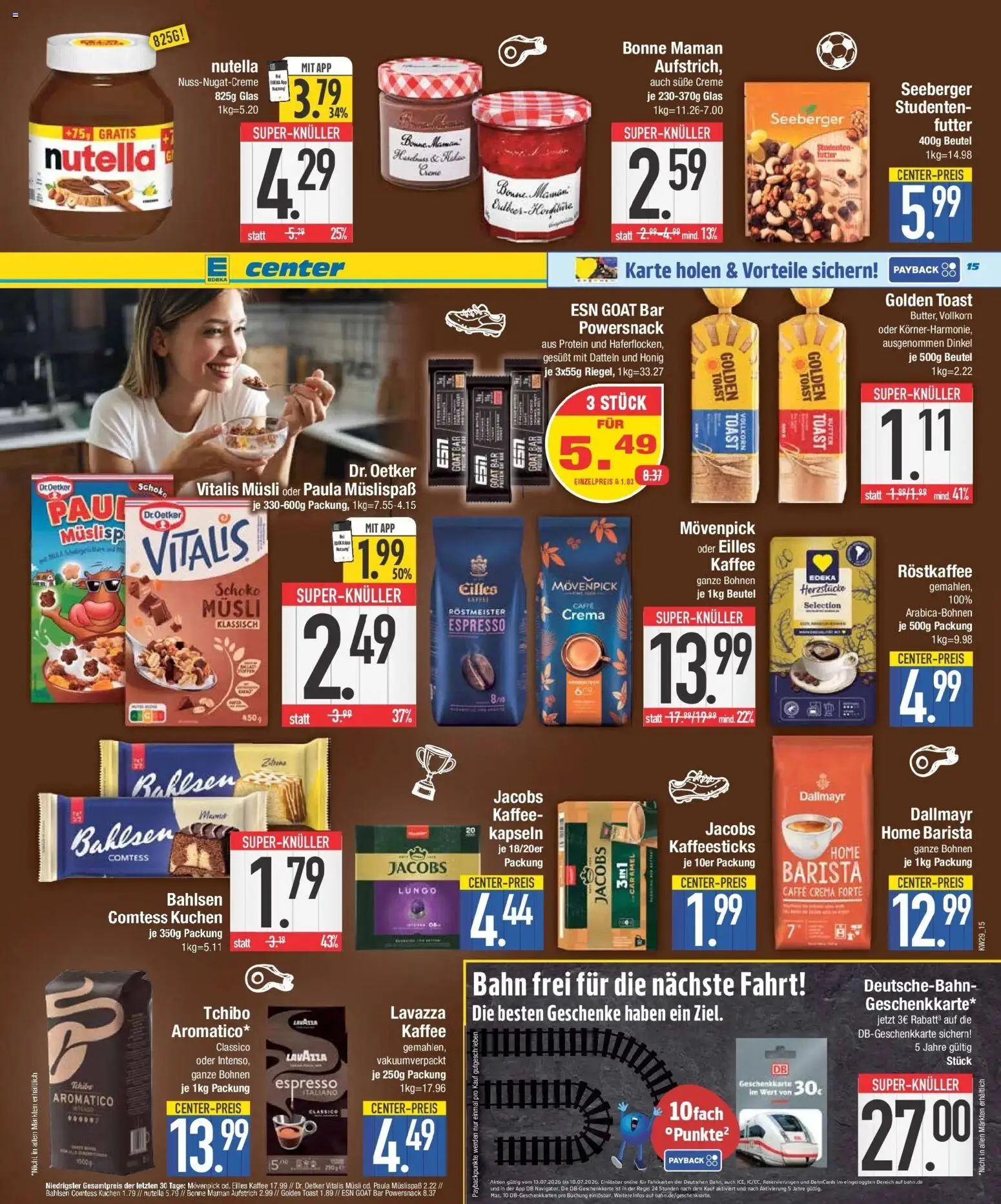 E center Prospekt Neuburg An Der Donau – gültig ab 13.07.2026 | Seite: 15 | Produkte: Butter, Nutella, Dallmayr, Kuchen