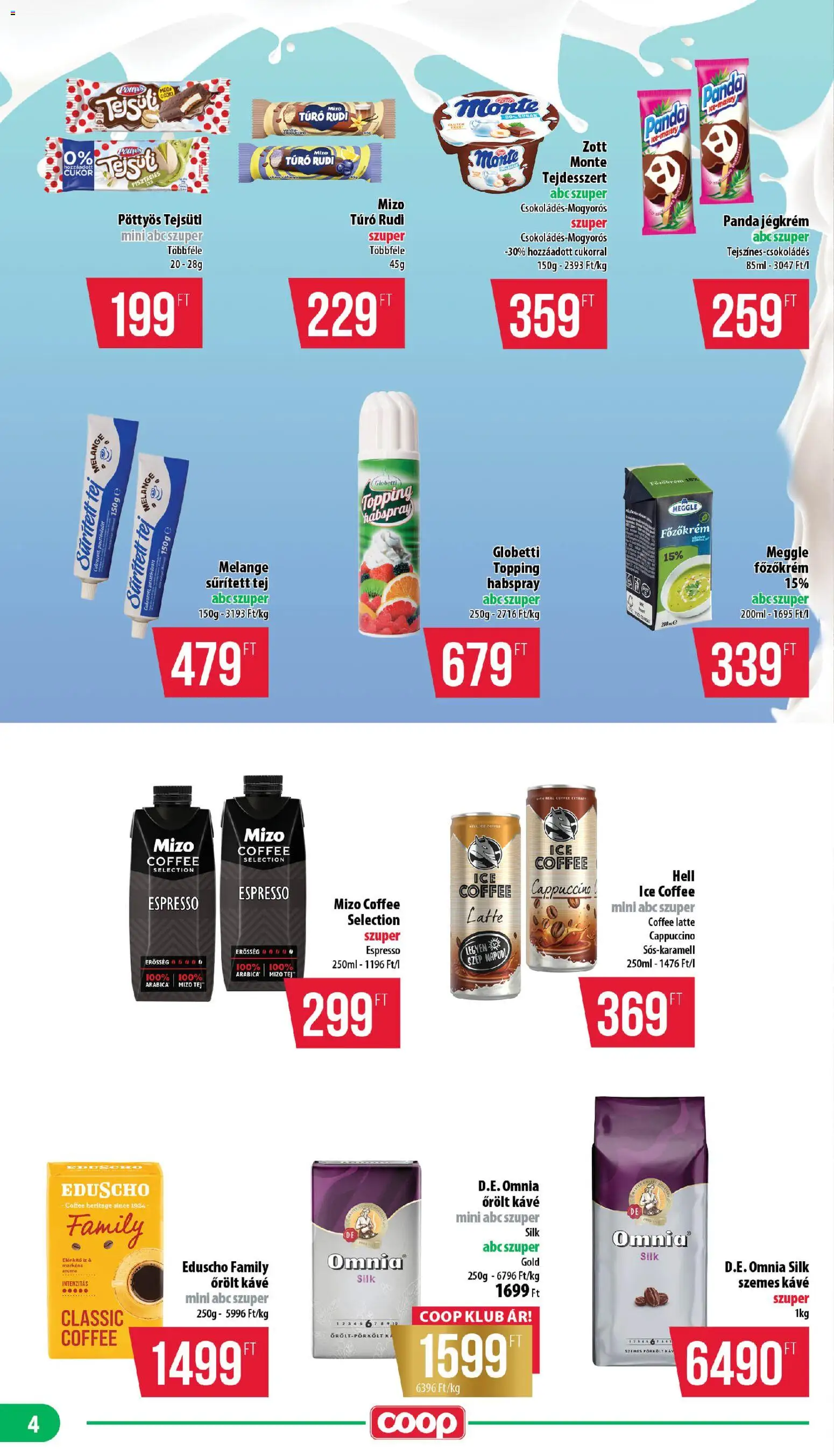 COOP akciós ujság - amely érvényes a következő dátumtól: 2026.07.16. | Oldal: 4 | Termékek: Sűrített tej, Szemes kávé, Őrölt kávé, Jégkrém