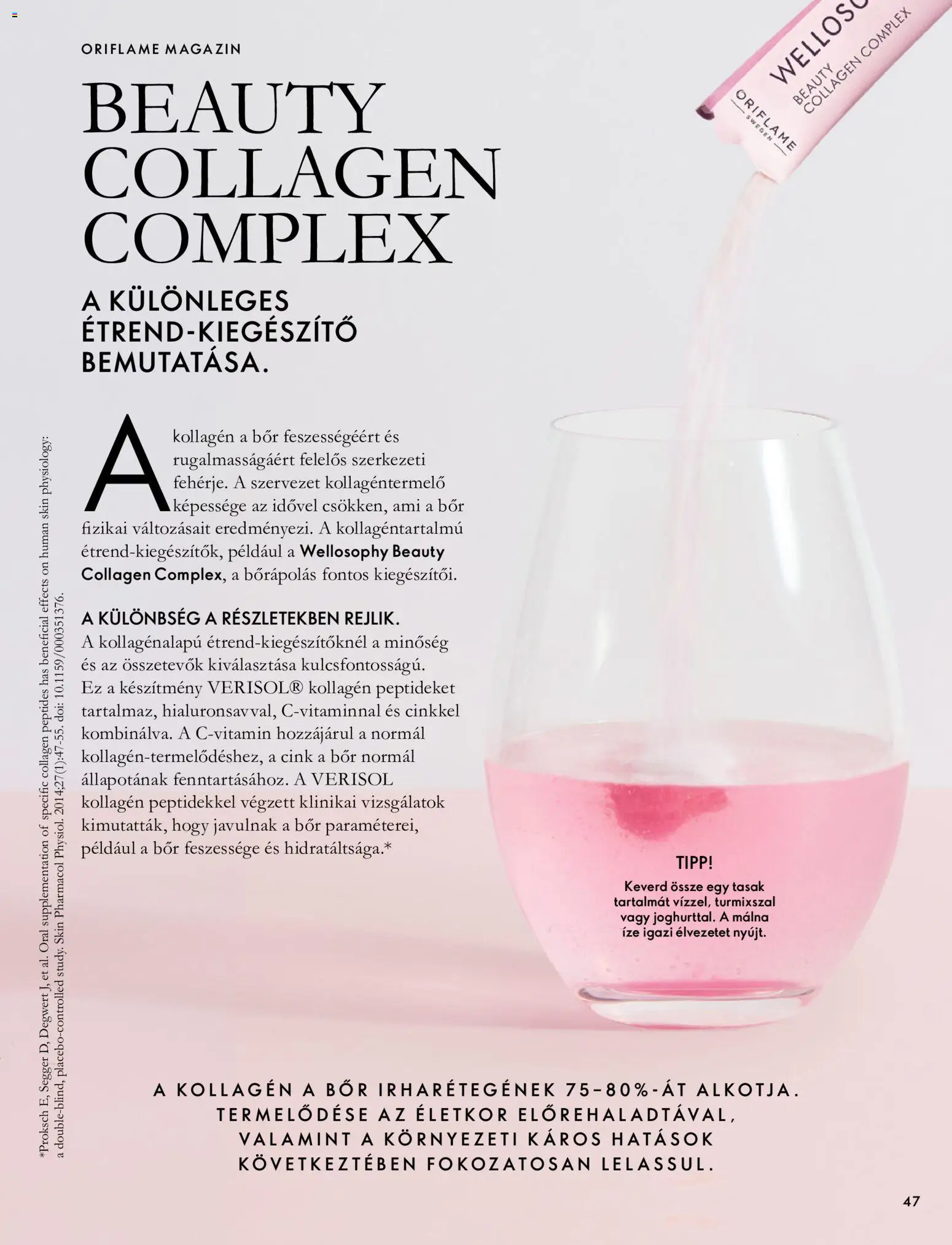 Oriflame akciós ujság - amely érvényes a következő dátumtól: 2026.09.30. | Oldal: 47 | Termékek: Málna, Kollagén, Magazin, Bor