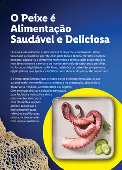 Pré-visualização O Peixe é Alimentação Saudável e Deliciosa, O peixe é um alimento essencial para o dia a dia, combinando sabor, variedade e equilíbrio em refeições para toda a família. Versátil e fácil de preparar, adapta-se a diferentes momentos e rotinas, quer seja refeições mais leves durante a semana ou num prato cheio de sabor para partilhar. válido de 07.05.2026 | Página: 2 | Produtos: Frigideira, Peixe