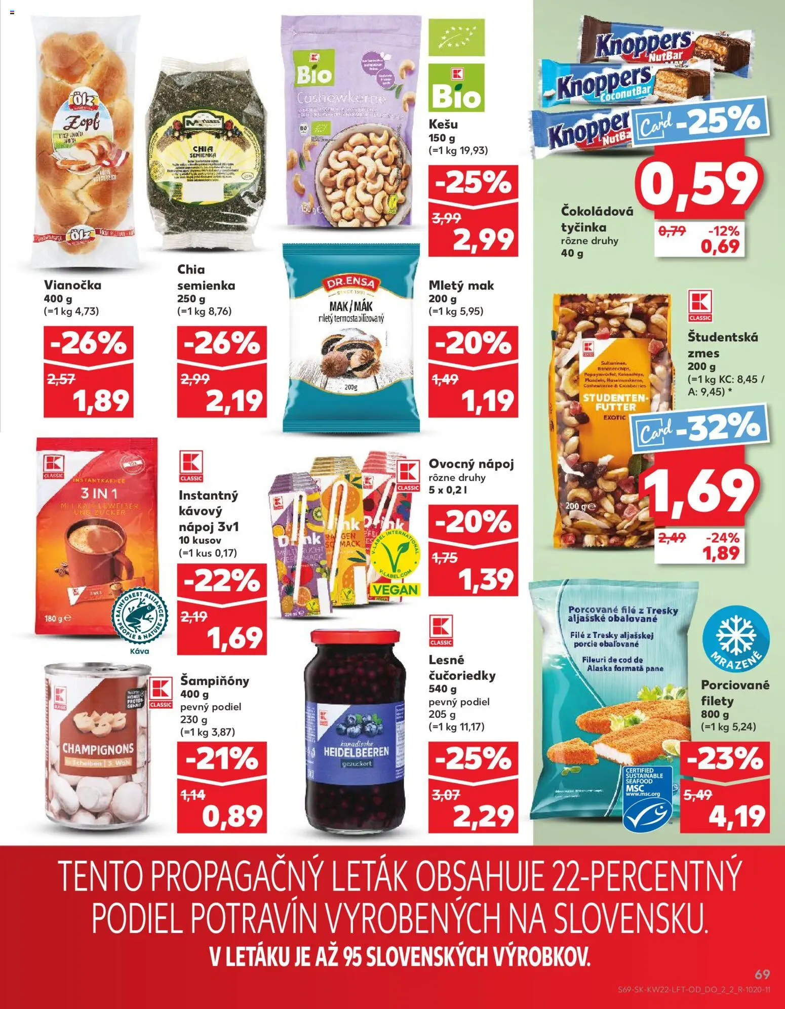 Nové Kaufland akcie – leták je platný od 28.05.2026 | Strana: 69 | Produkty: Vianočka, Šampiňóny, Čučoriedky, Mak