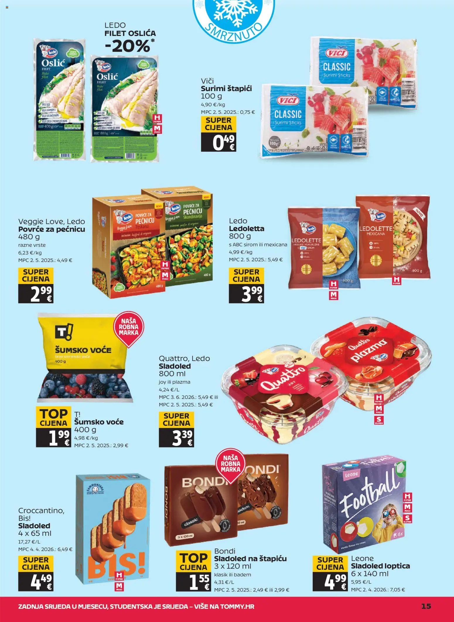 Tommy katalog | vrijedi od 18.06.2026 | Stranica: 15 | Proizvodi: Šumsko voće, Povrće, Voće, Štapići