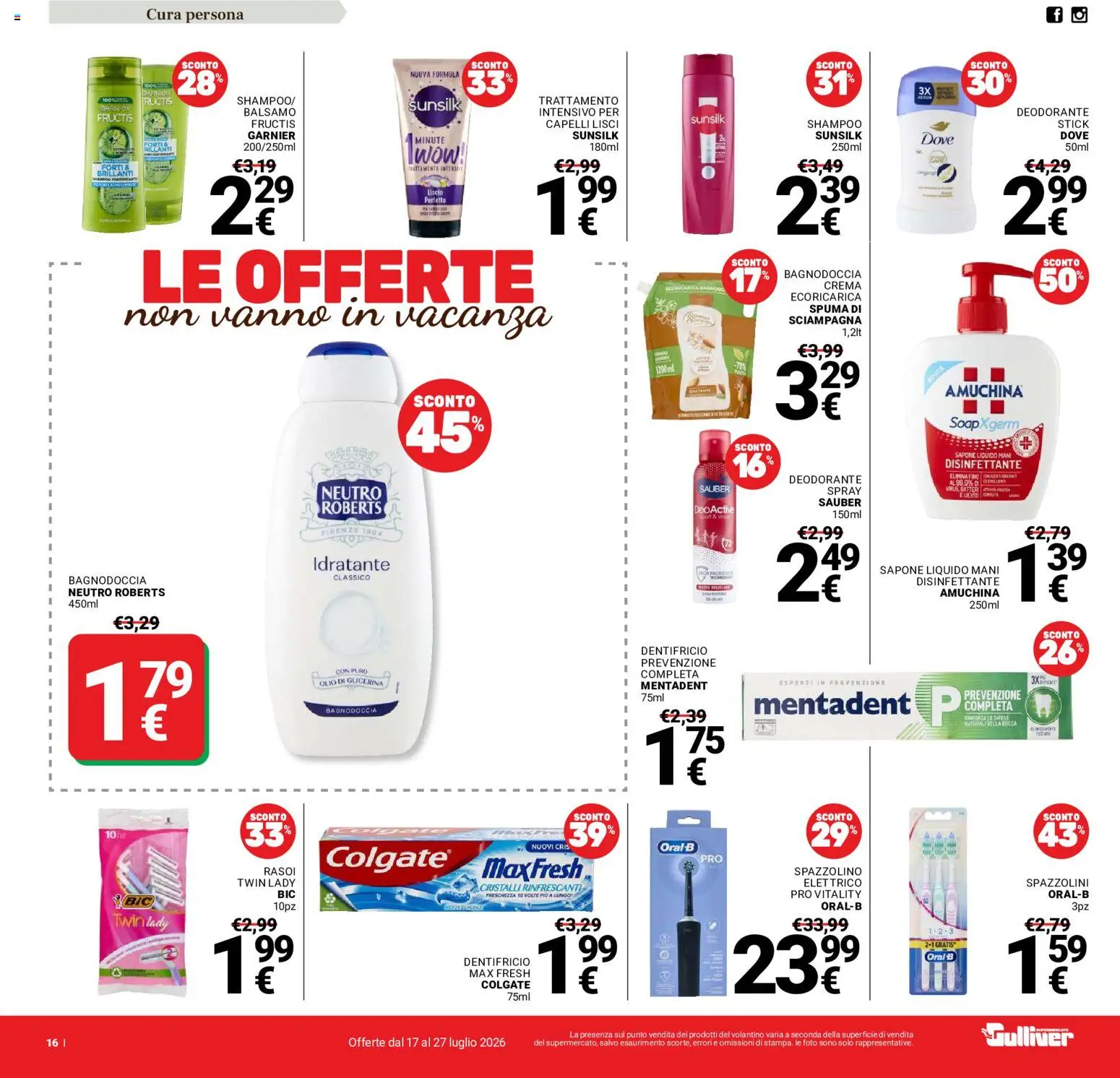 Volantino Gulliver del 17/07/2026 | Pagina: 16 | Prodotti: Balsamo, Sapone, Deodorante, Dentifricio