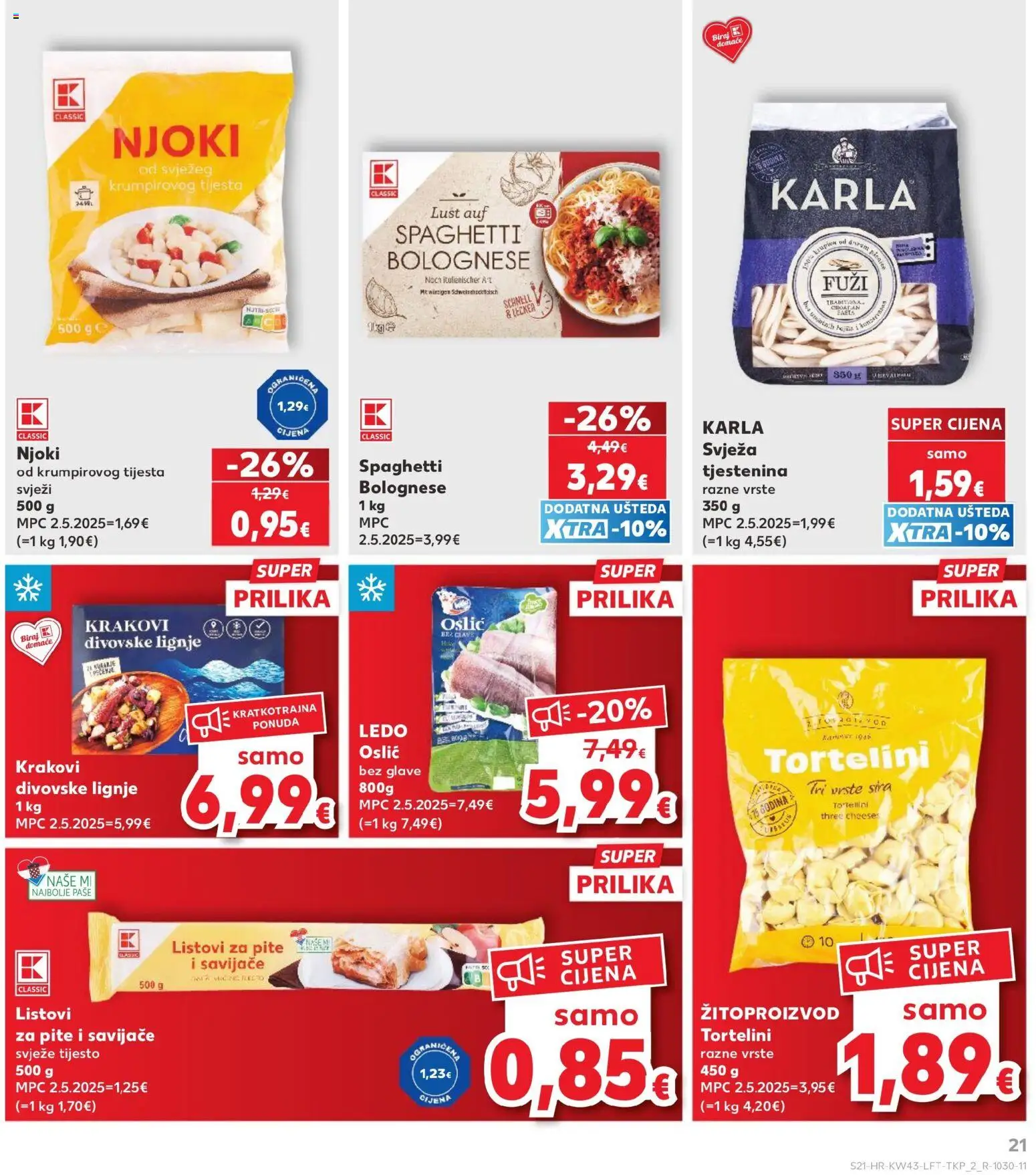 Kaufland HR akciós ujság - amely érvényes a következő dátumtól: 2026.10.21. | Oldal: 21 | Termékek: Tortellini, Pite