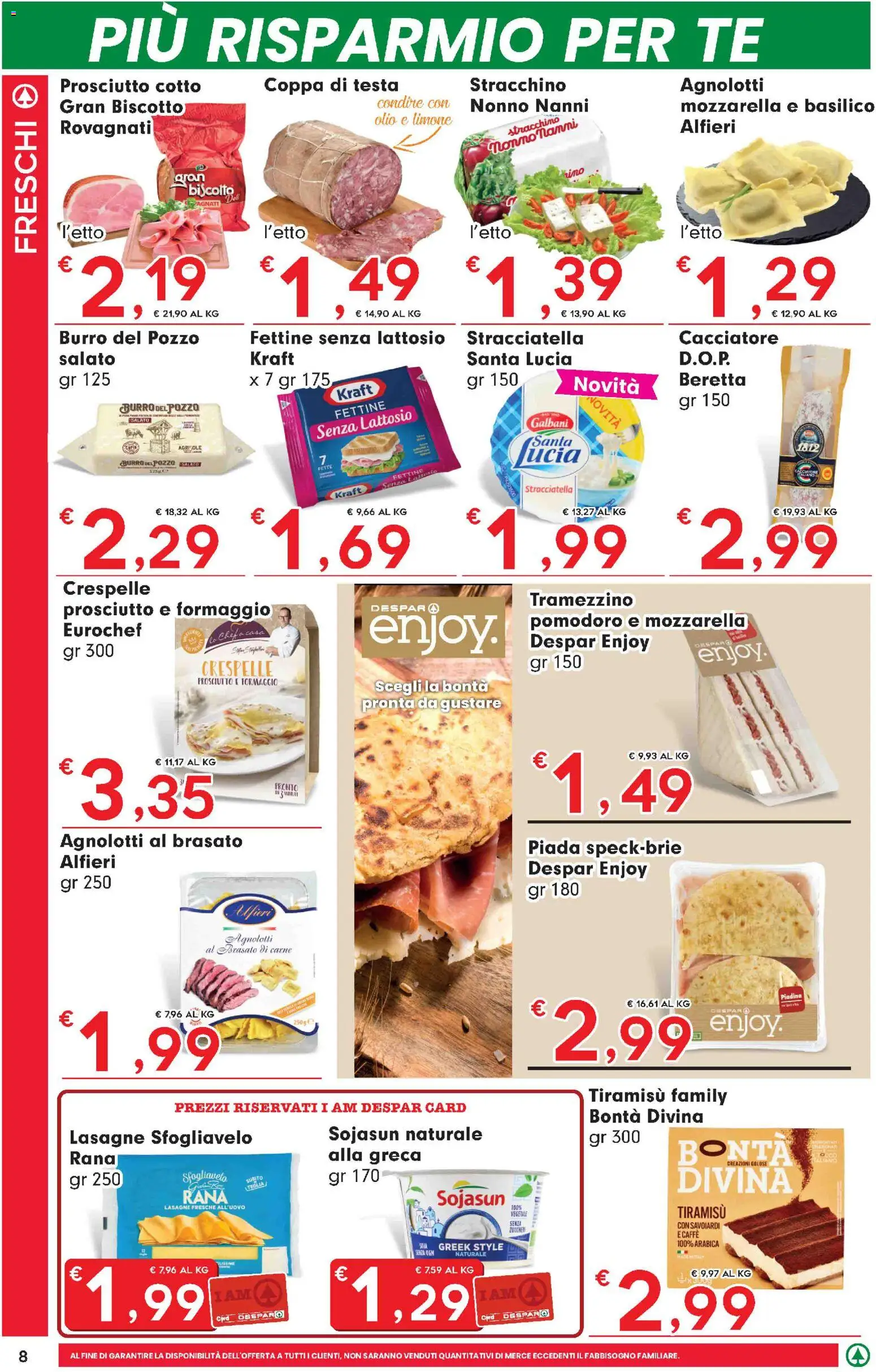 Volantino Eurospar del 16/07/2026 | Pagina: 8 | Prodotti: Teglia, Olio, Burro, Stracchino