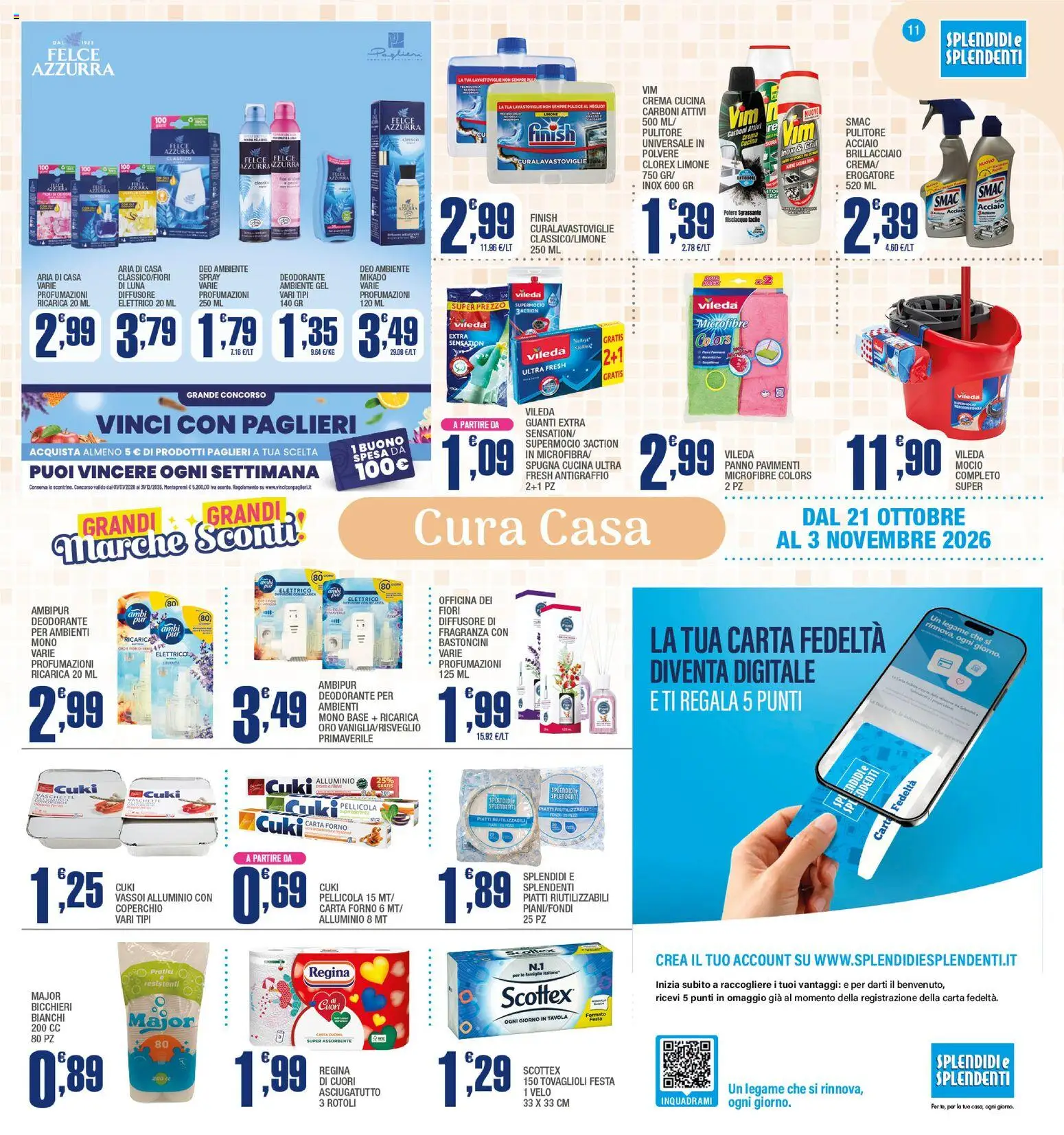Volantino Splendidi e Splendenti del 21/10/2026 | Pagina: 11 | Prodotti: Deodorante, Piatti, Alluminio, Carta forno