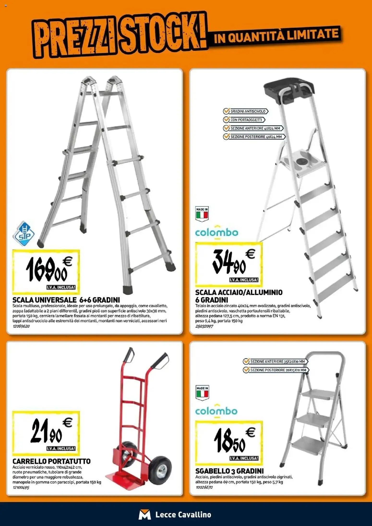 Nuovo TECNOMAT - Straordinari prezzi stock! dal 24/09/2026 > offerte anteprima 🛍️ | Pagina: 17 | Prodotti: Carrello, Sgabello, Scala