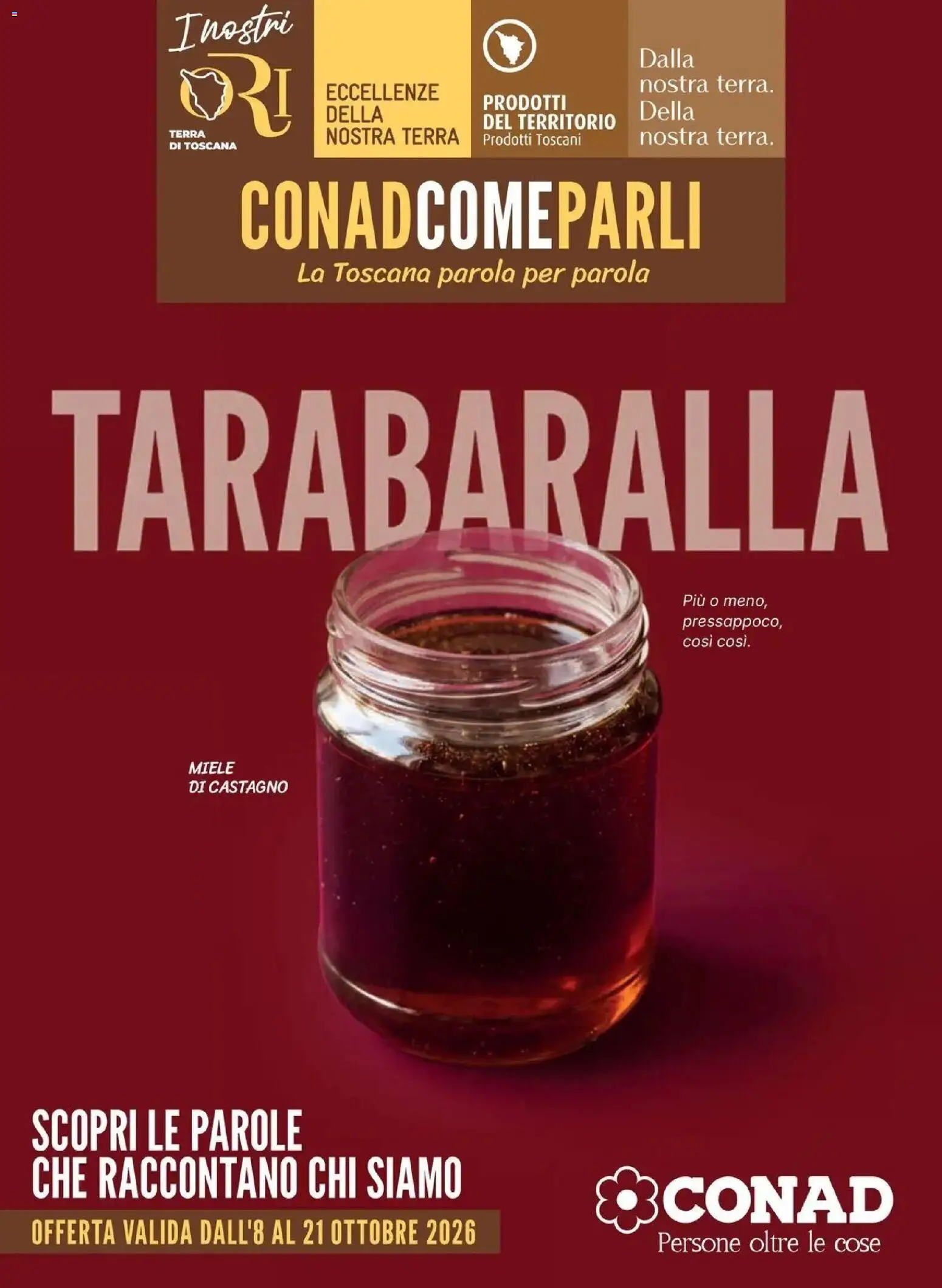 Anteprima volantino Conad dal 08/10/2026 prossima settimana | Pagina: 1 | Prodotti: Miele, Terra