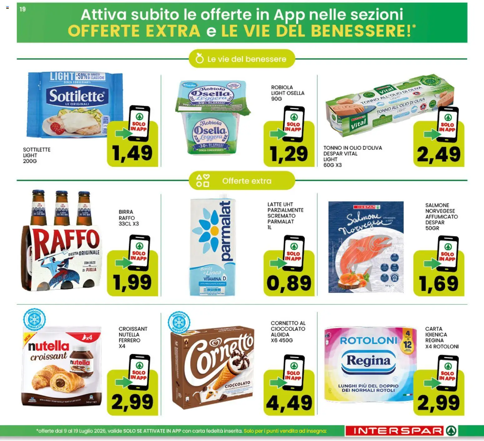 Volantino Interspar del 09/07/2026 | Pagina: 19 | Prodotti: Cioccolato, Birra, Cornetto, Olio