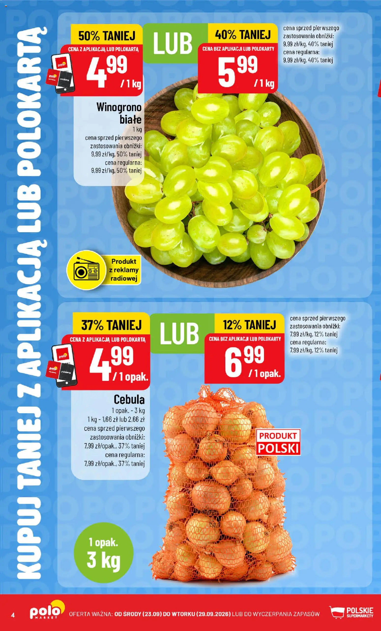POLOmarket gazetka - Kupuj taniej od 23.09.2026 | Strona: 4 | Produkty: Winogrono, Cebula