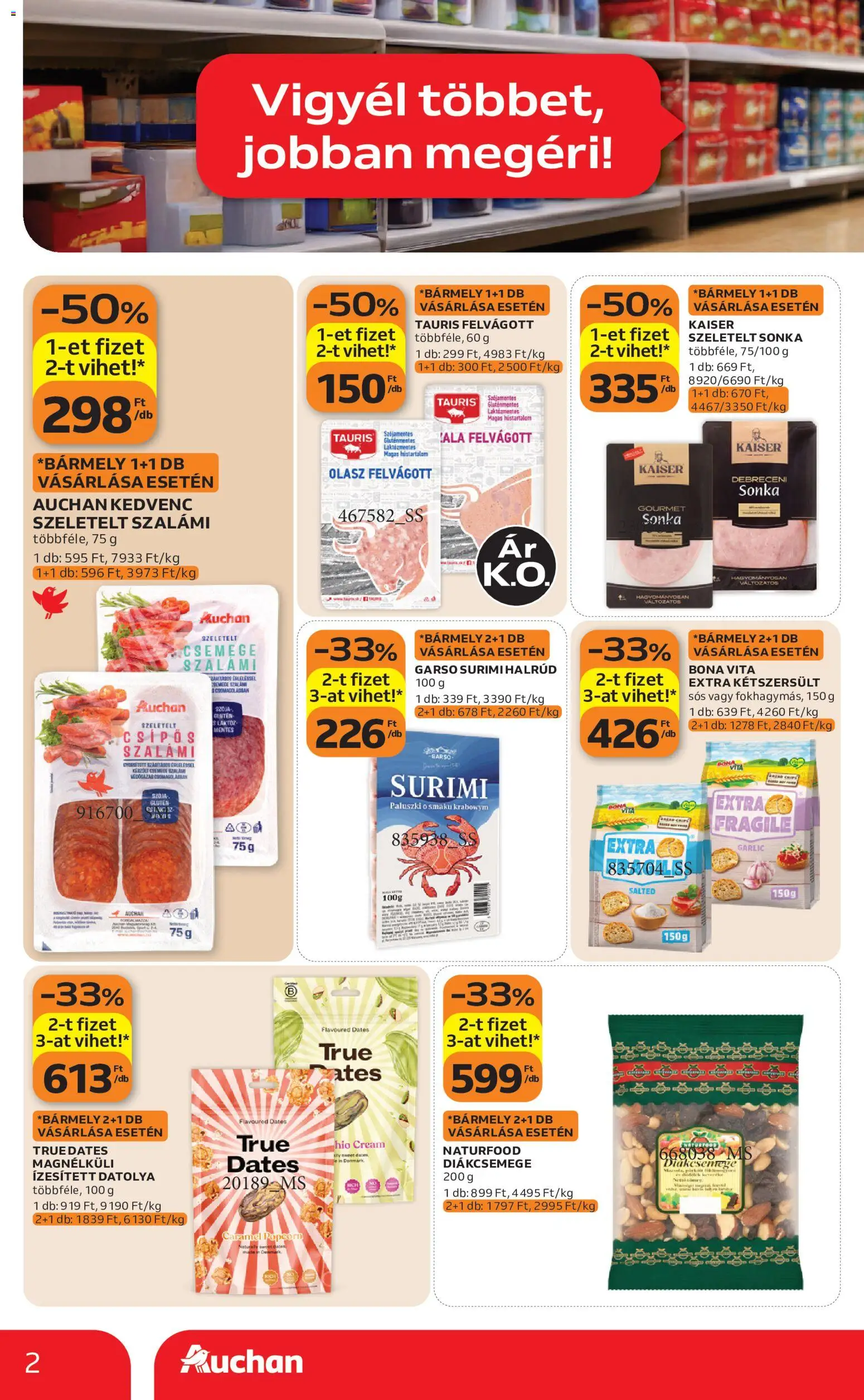 Auchan akciós ujság - amely érvényes a következő dátumtól: 2026.08.06. | Oldal: 2 | Termékek: Sonka, Szalámi, Kétszersült, Gluténmentes
