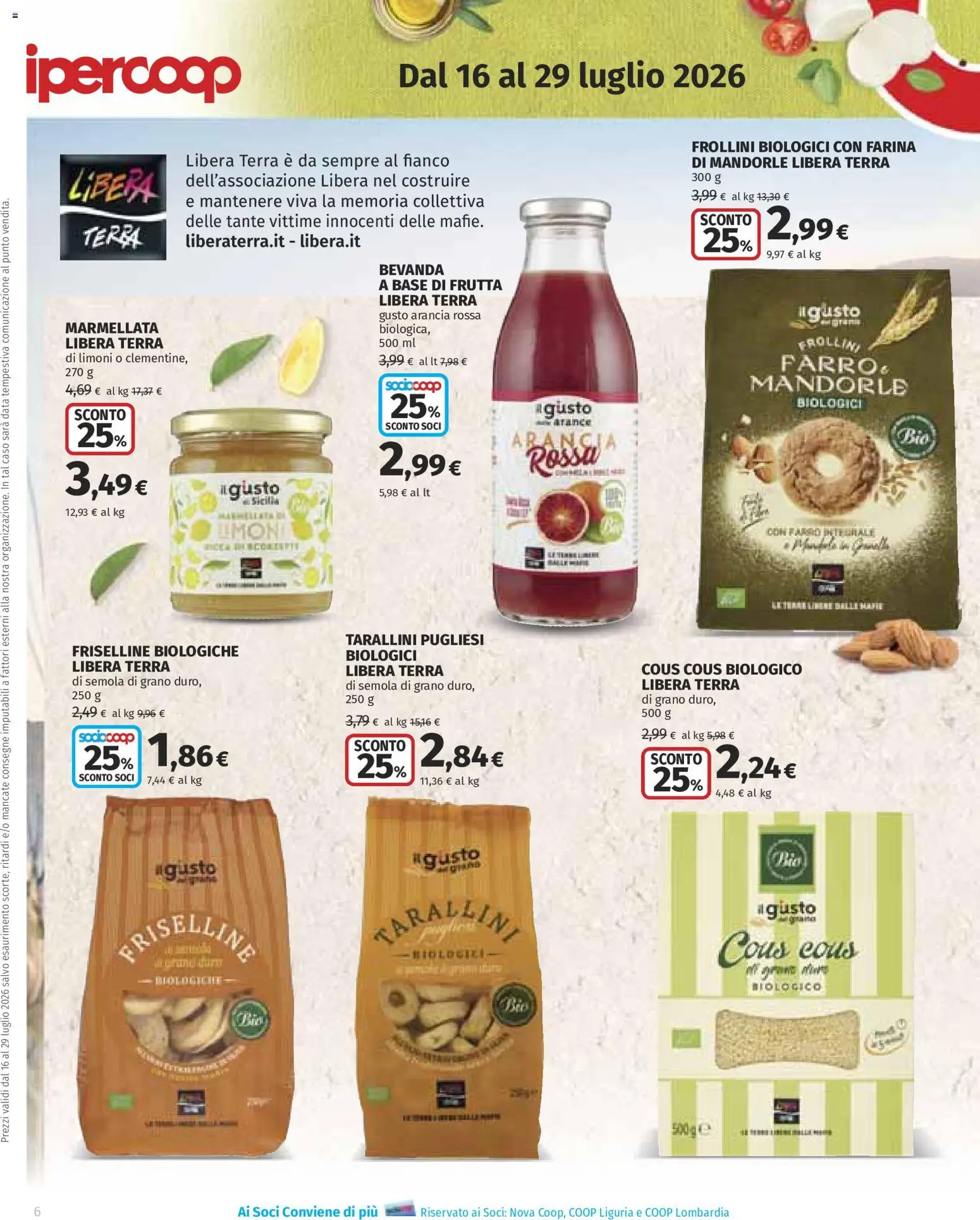 Volantino Ipercoop del 16/07/2026 | Pagina: 6 | Prodotti: Farina, Cous cous, Marmellata, Terra