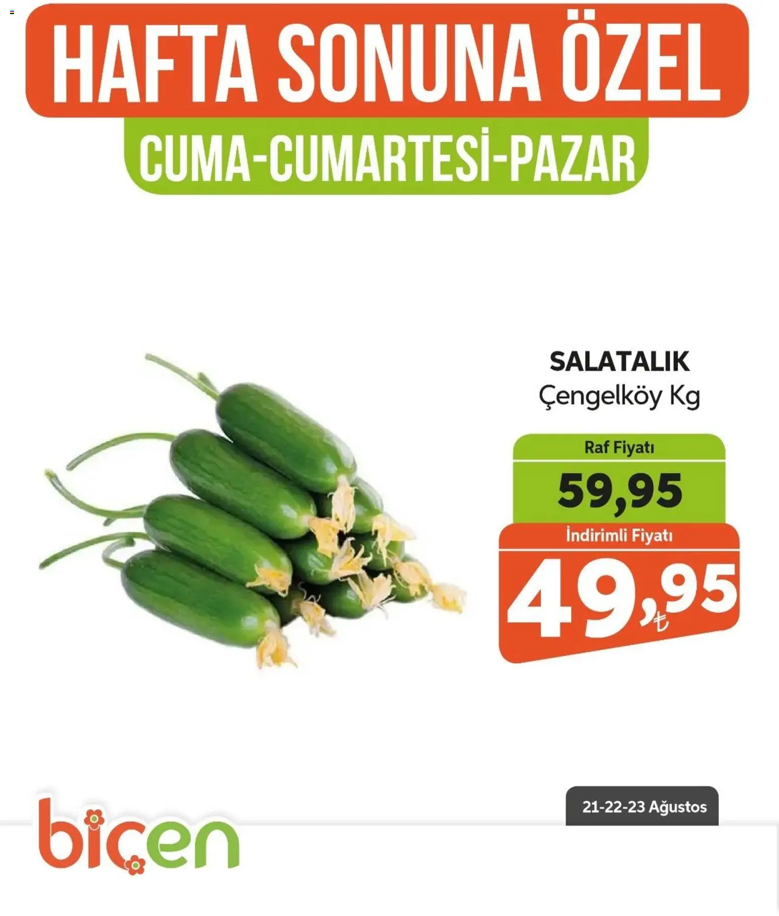 Biçen Market - Hafta Sonuna Özel - Sebze İndirimi - 21 Ağustos 2026 tarihinden itibaren geçerlidir | Sayfa: 2 | Ürünler: Raf, Salatalık