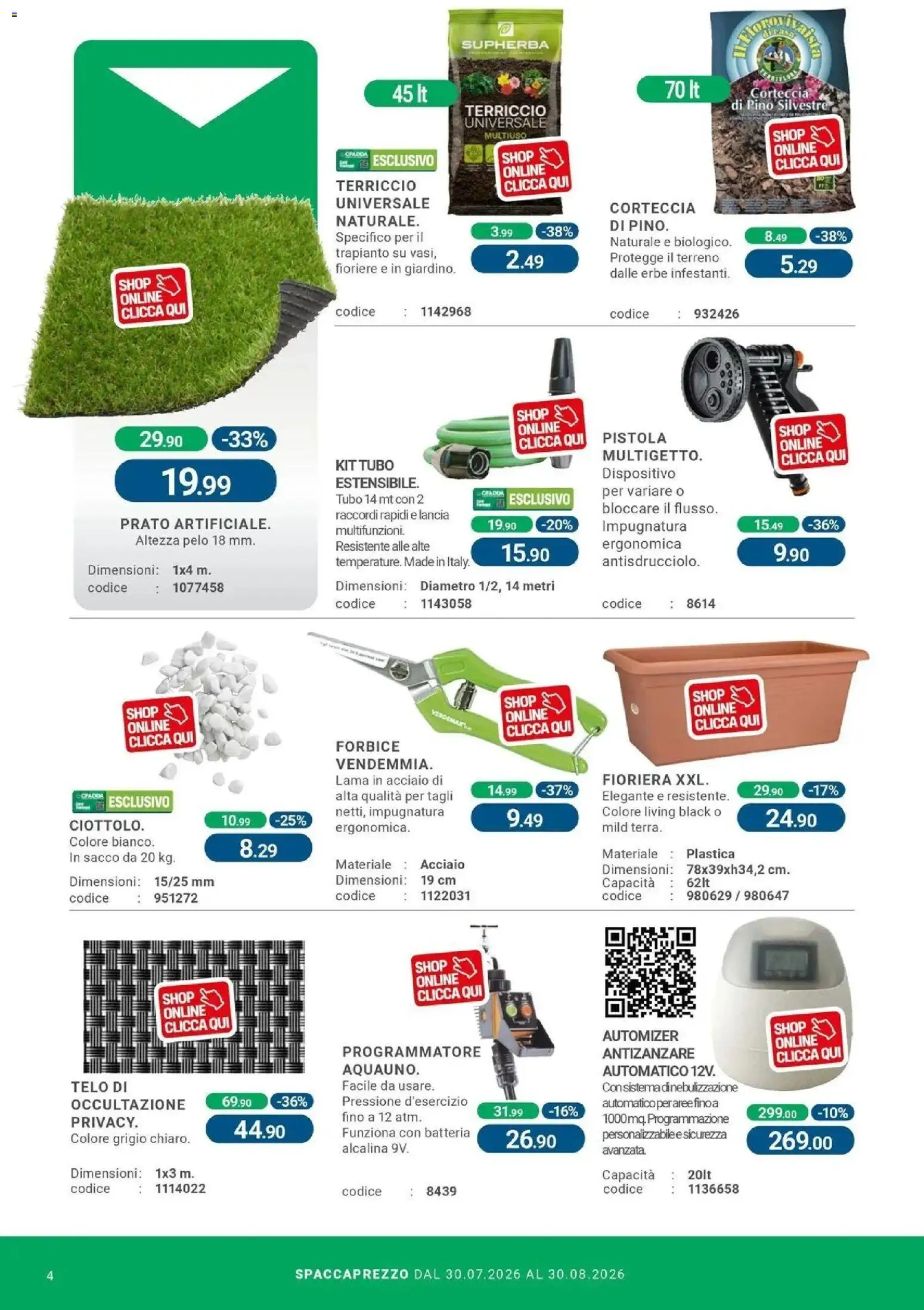 Nuovo CFadda - Spacca Prezzo dal 30/07/2026 > offerte anteprima 🛍️ | Pagina: 4 | Prodotti: Erbe, Antizanzare, Tubo, Terriccio