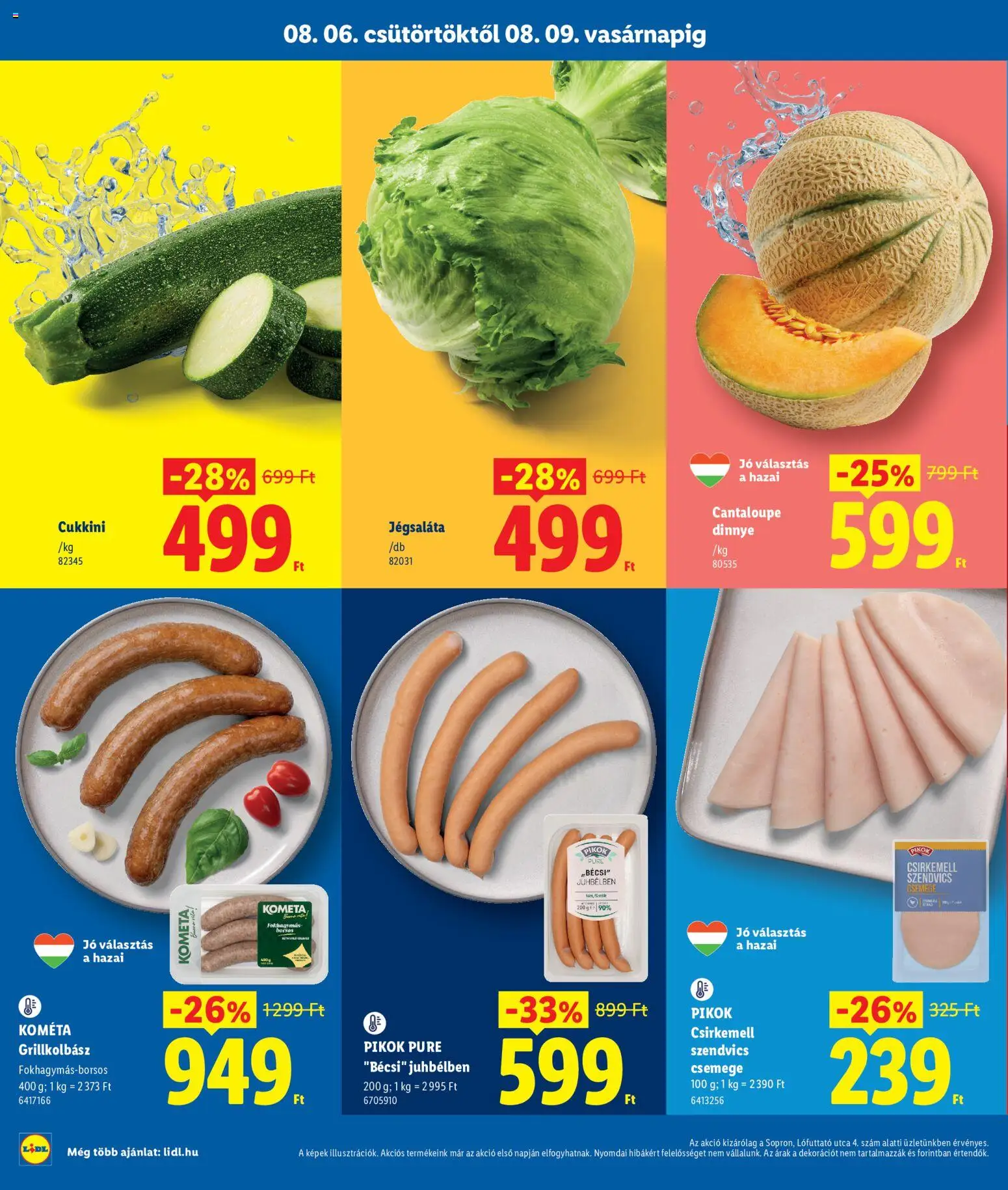 Lidl akciós ujság - amely érvényes a következő dátumtól: 2026.08.06. | Oldal: 2 | Termékek: Dinnye, Szendvics, Grillkolbász, Cukkini