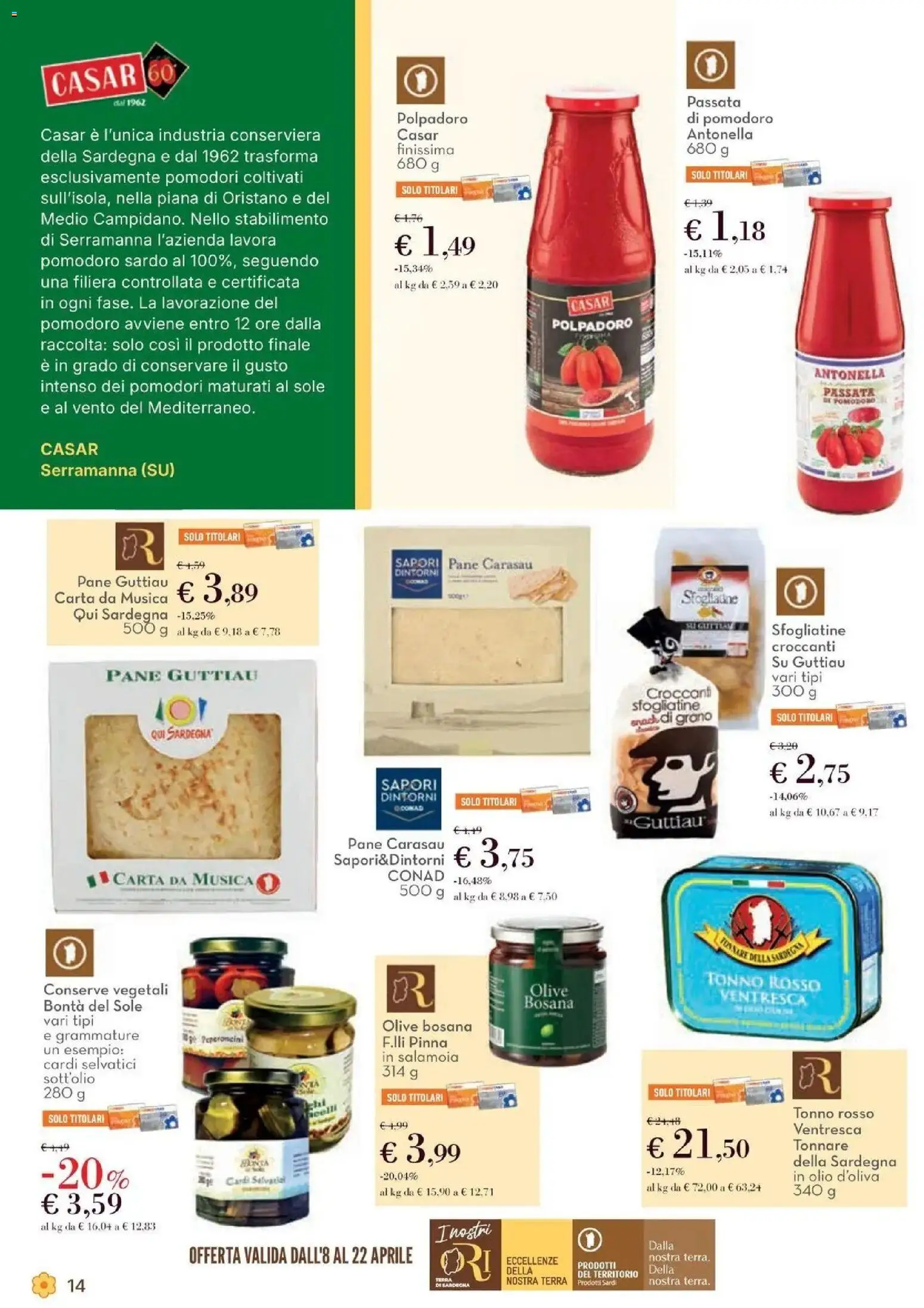 Volantino Conad del 08.04.2026 | Pagina: 14 | Prodotti: Pane, Pomodoro, Olive, Pomodori