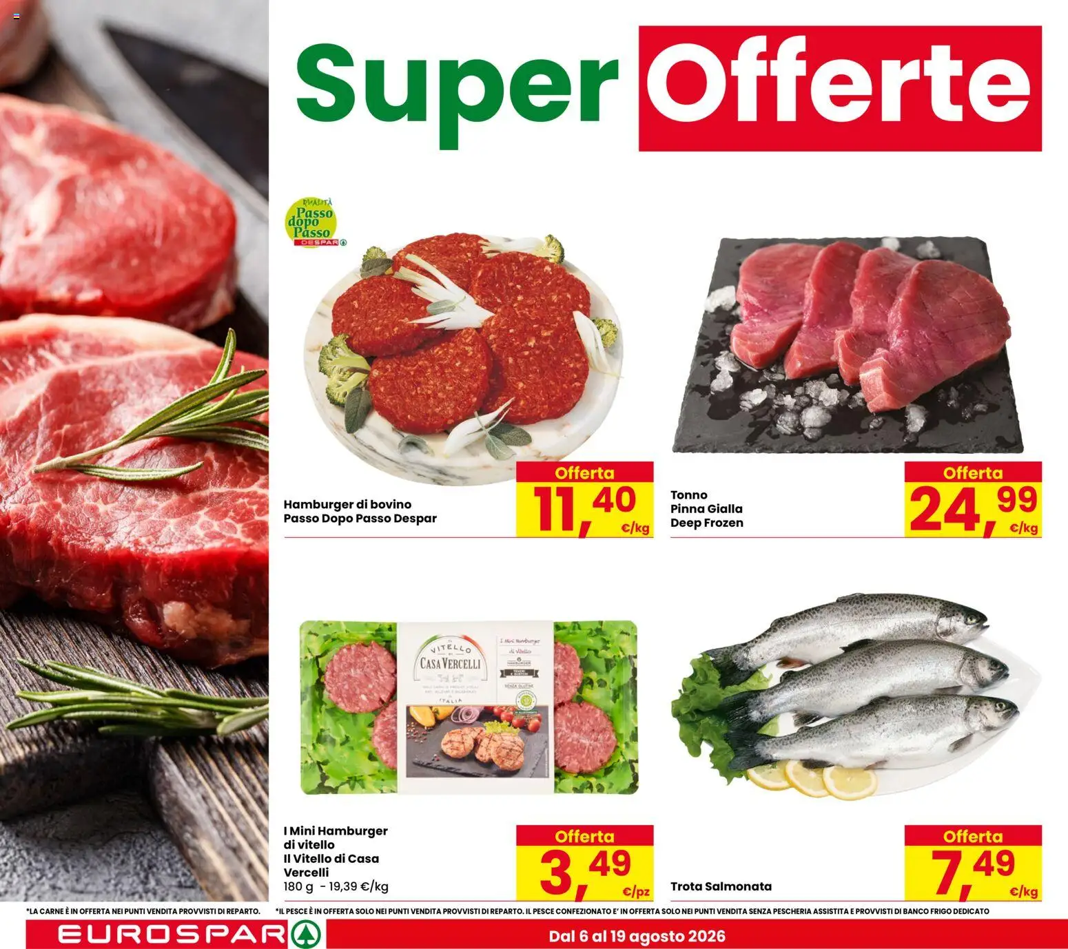 Volantino Eurospar del 06/08/2026 | Pagina: 4 | Prodotti: Bovino, Pesce, Il pesce, Tonno