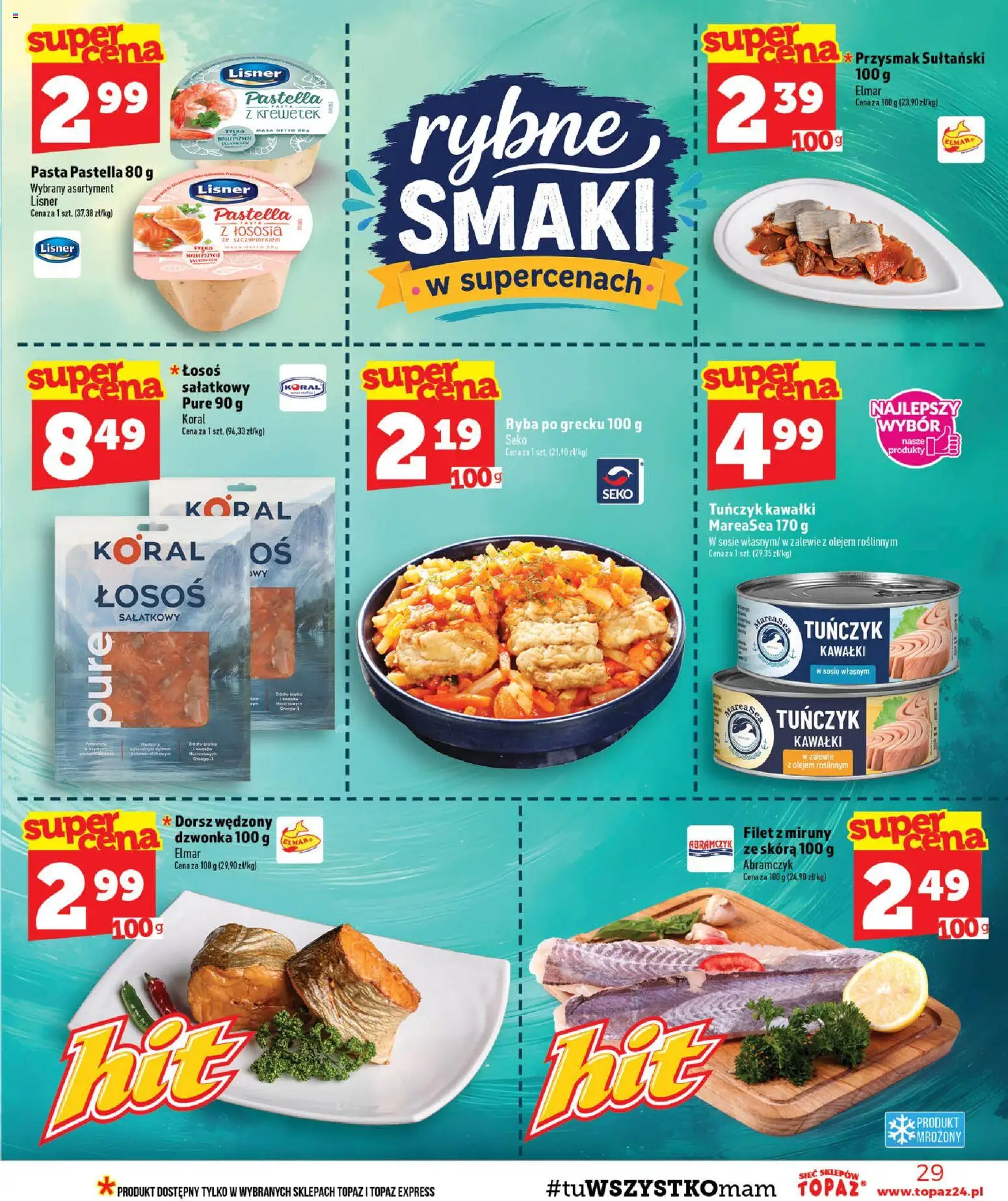 Topaz gazetka - MAZ od 10.09.2026 | Strona: 29 | Produkty: Dorsz, Łosoś, Ryba po grecku, Filet