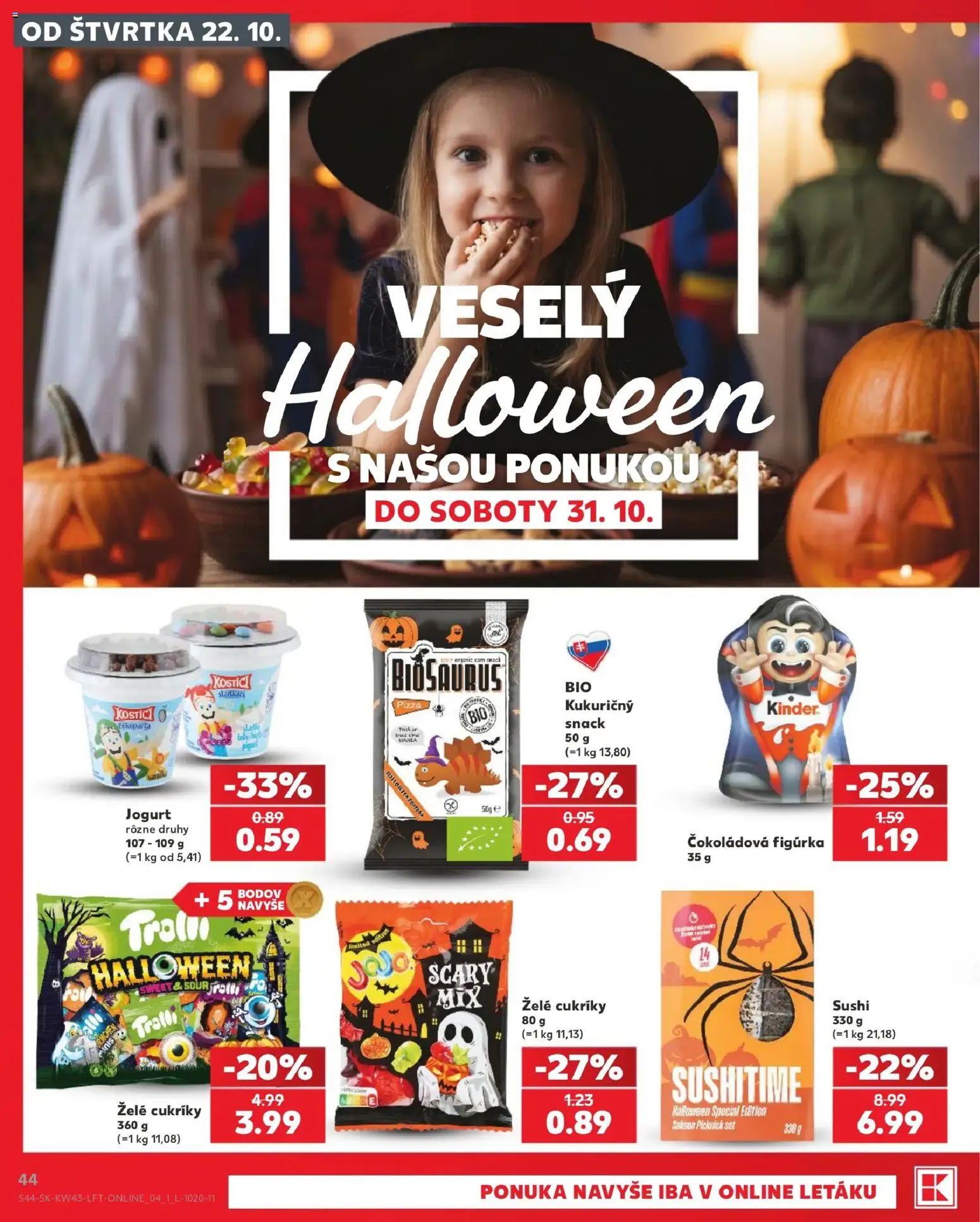 Nové Kaufland akcie – leták je platný od 22.10.2026 | Strana: 44 | Produkty: Jogurt, Pizza, Cukríky, Sushi