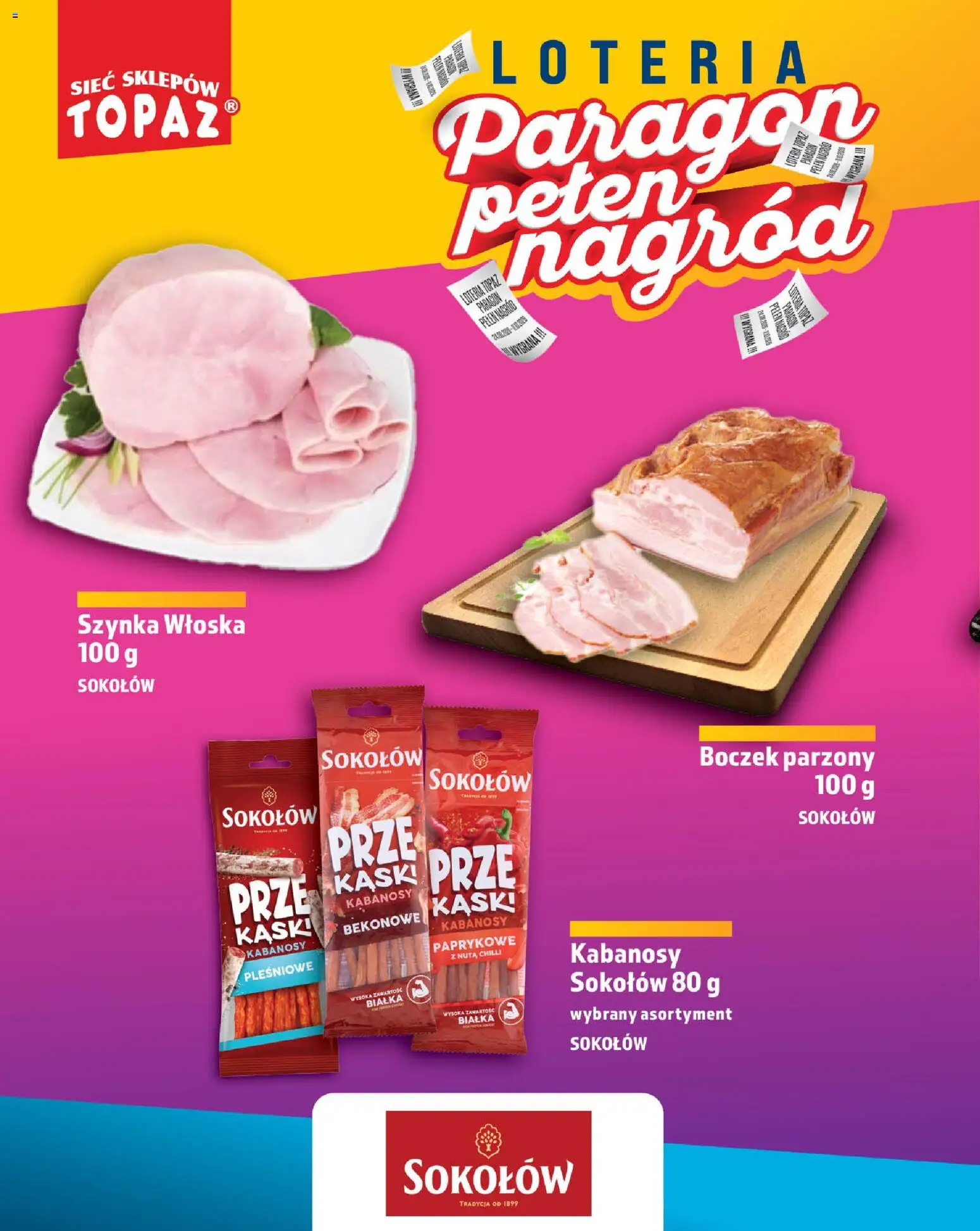 Topaz gazetka - Loteria Paragonowa od 24.08.2026 | Strona: 46 | Produkty: Kabanosy, Szynka, Boczek, Boczek parzony