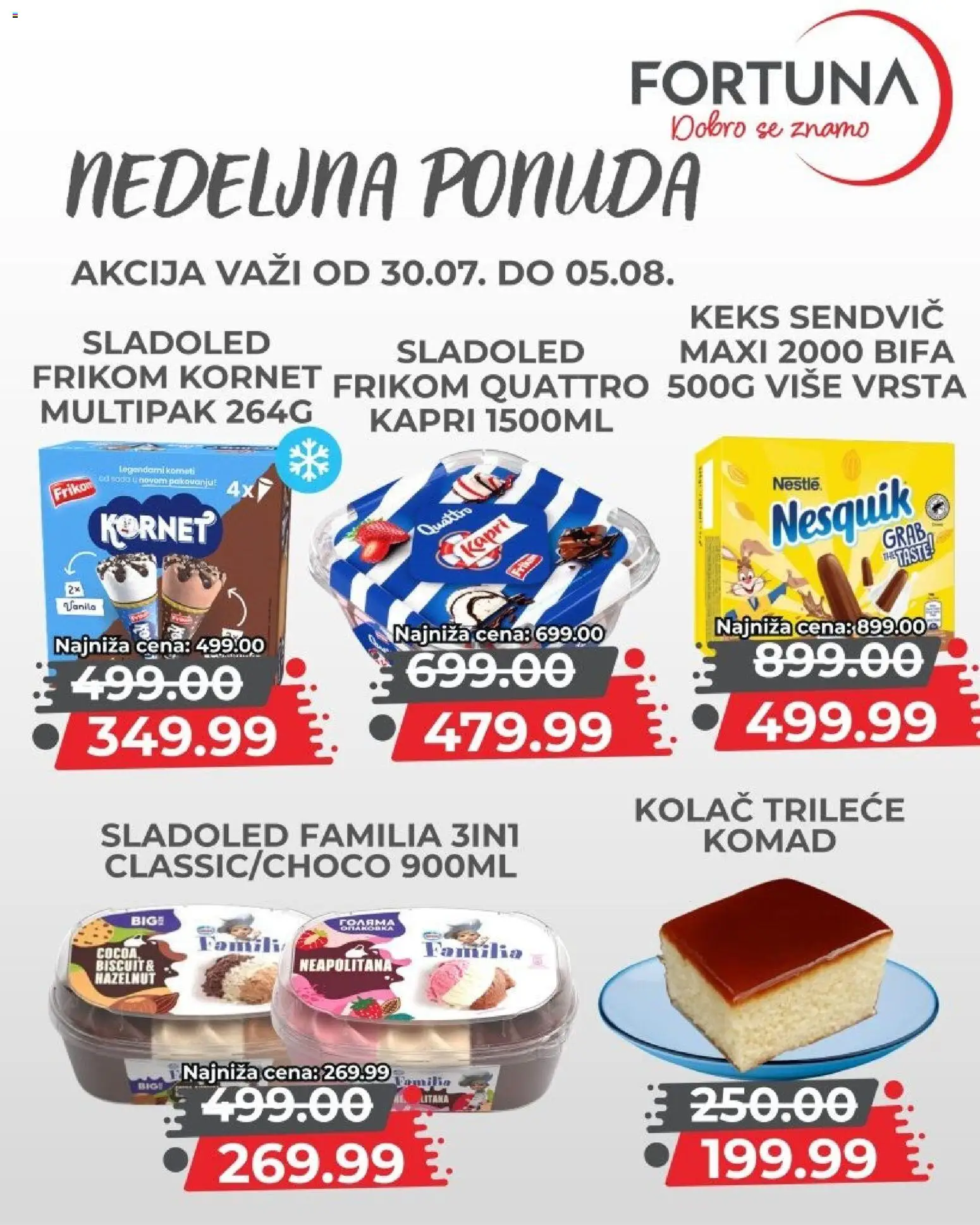 Fortuna Market katalog - važi od 30.07.2026 | Strana: 7 | Proizvode: Keks, Kolač, Sladoled, Nesquik